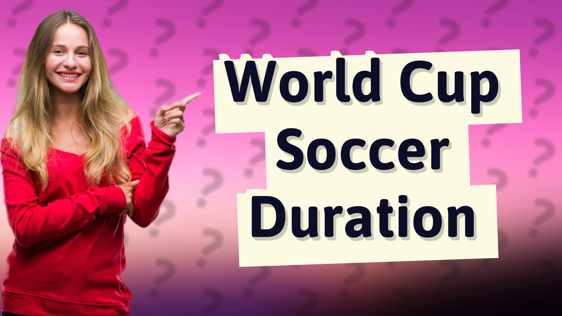 World Cup Soccer Duration
