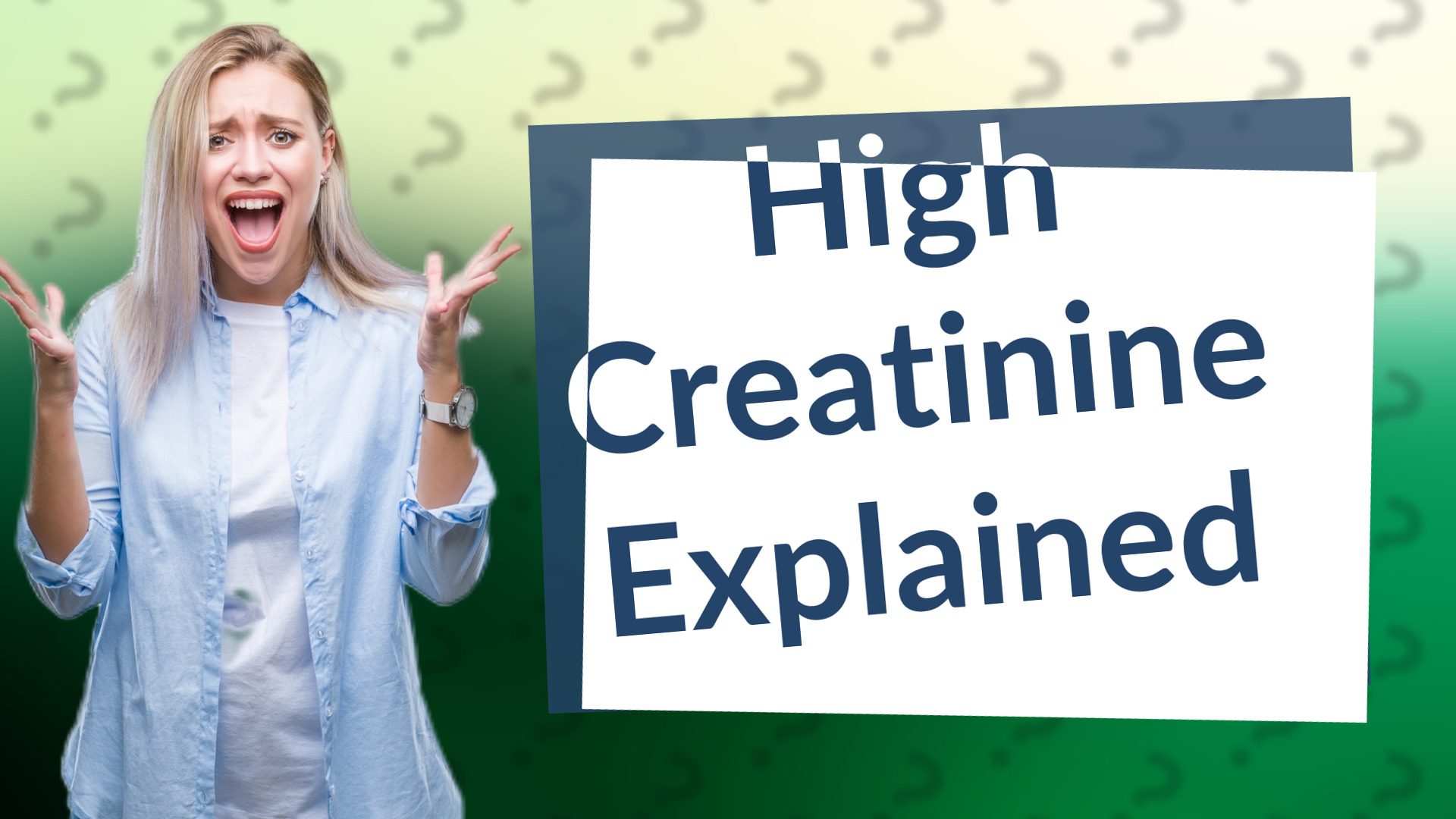 High Creatinine Explained