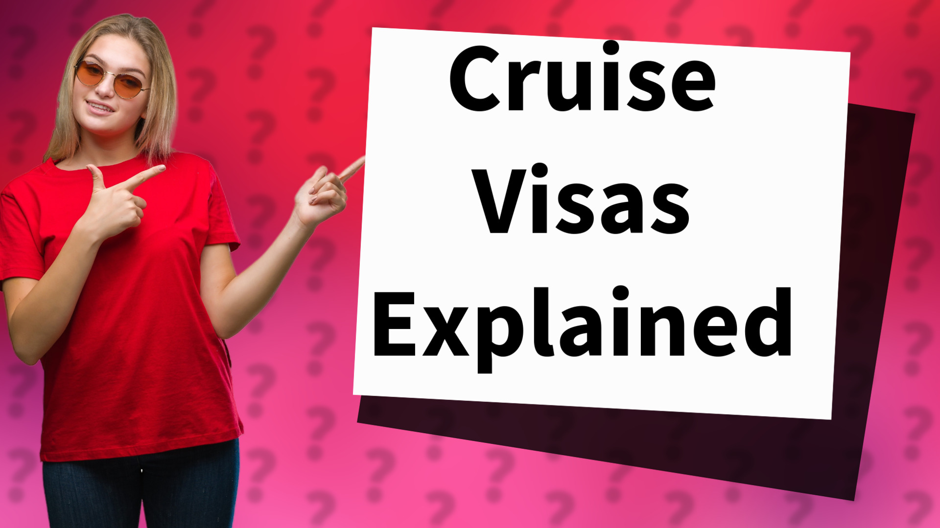 Cruise Visas Explained