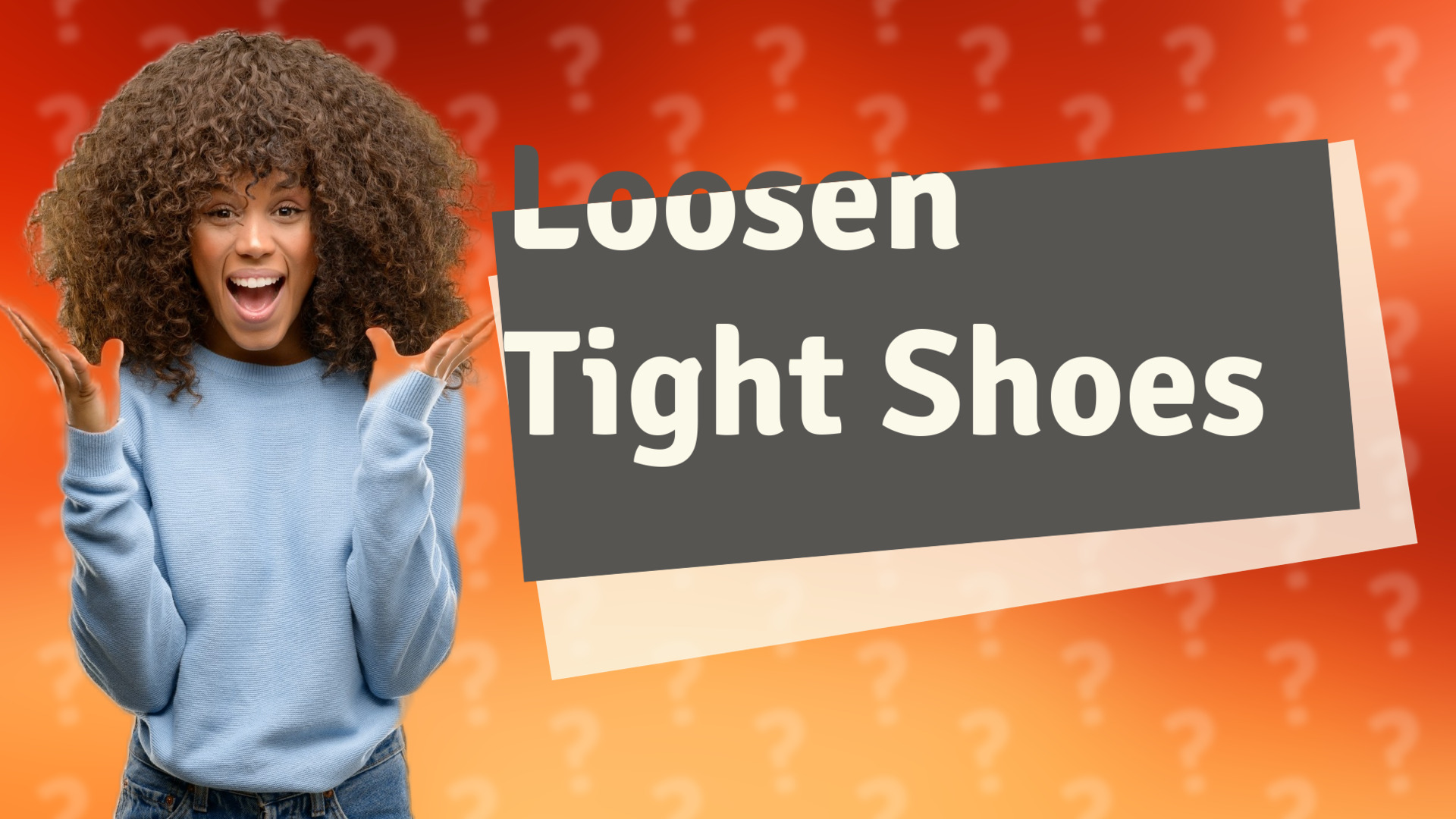 Loosen Tight Shoes