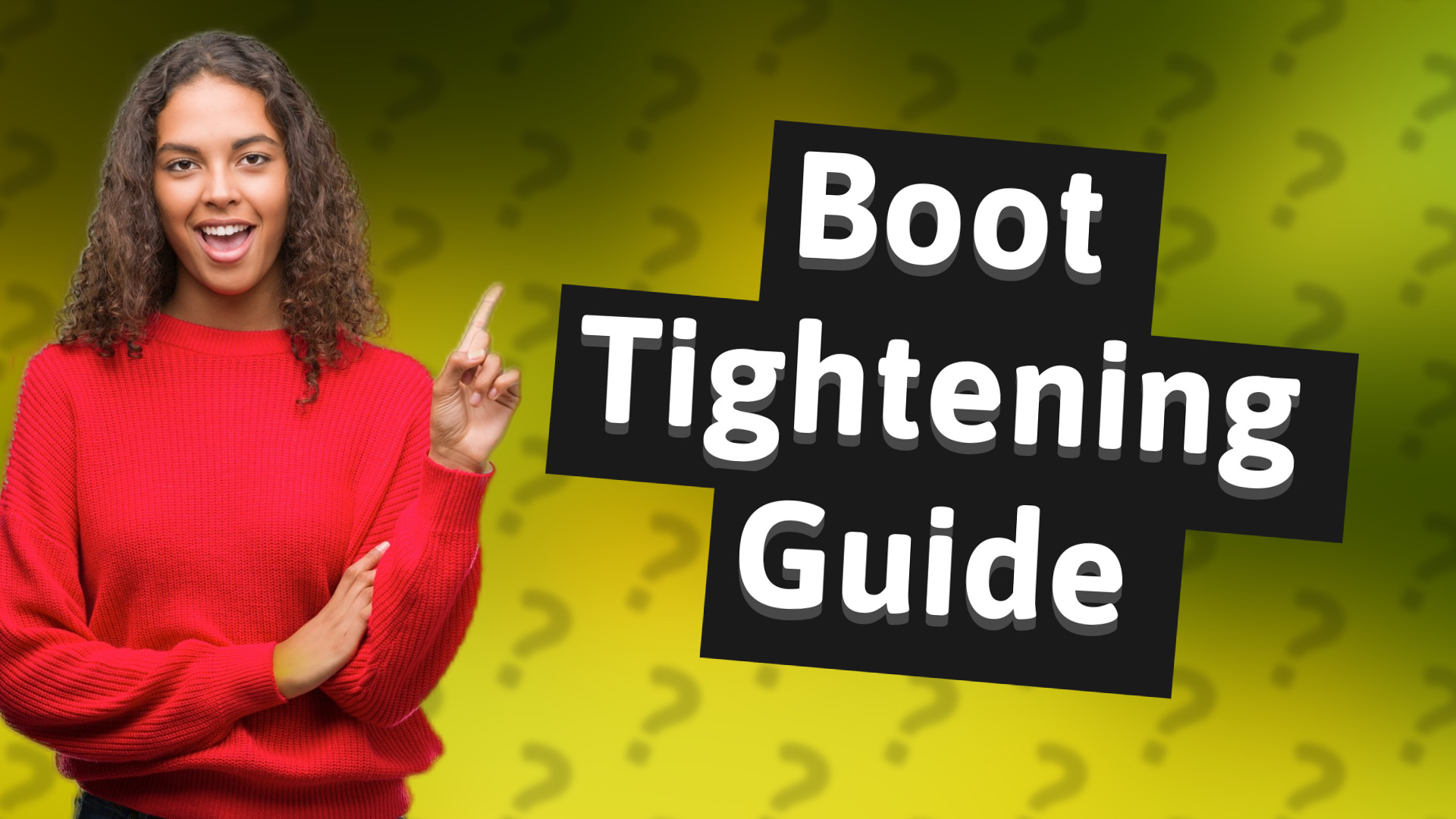 Boot Tightening Guide