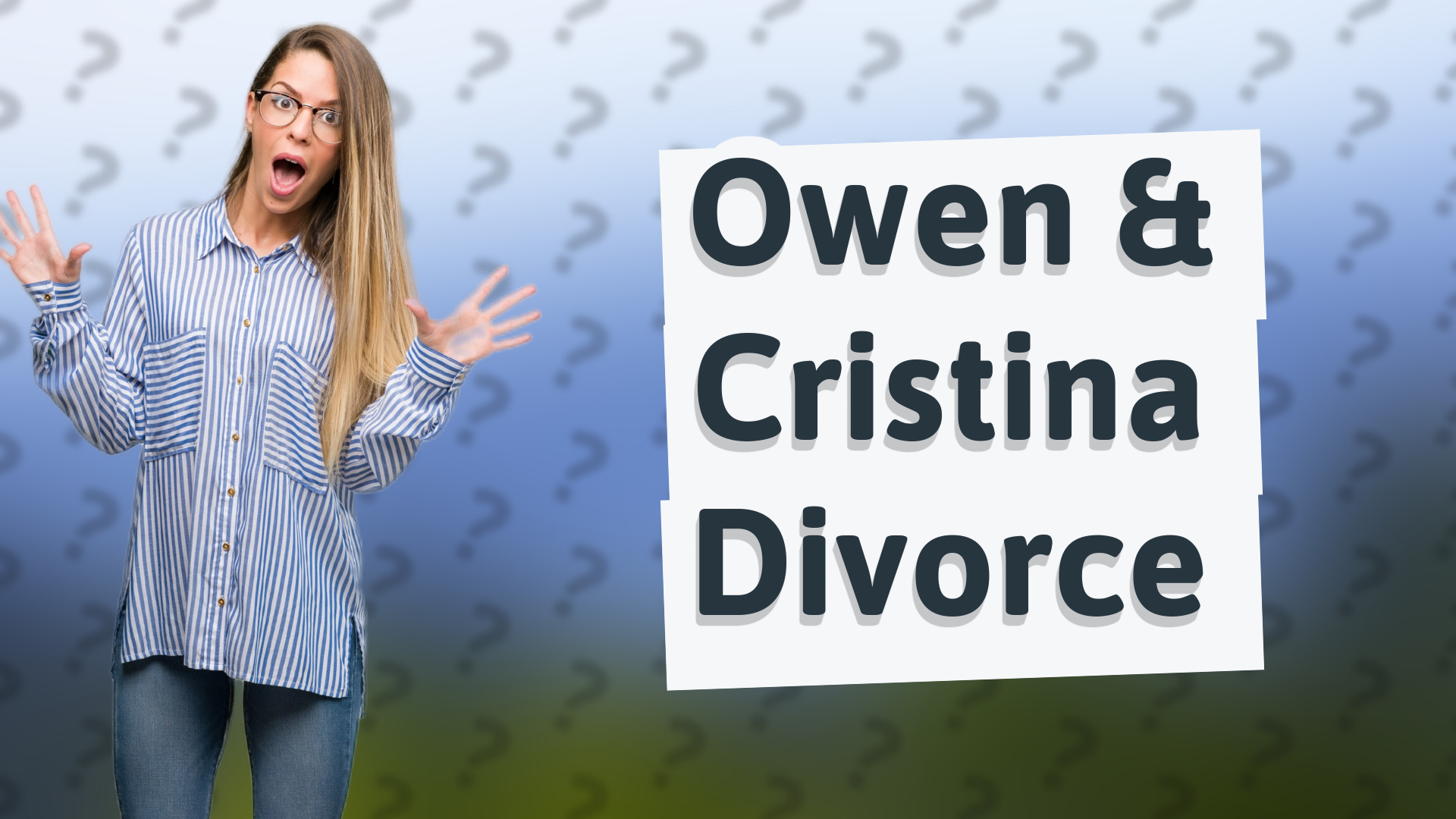 Owen & Cristina Divorce