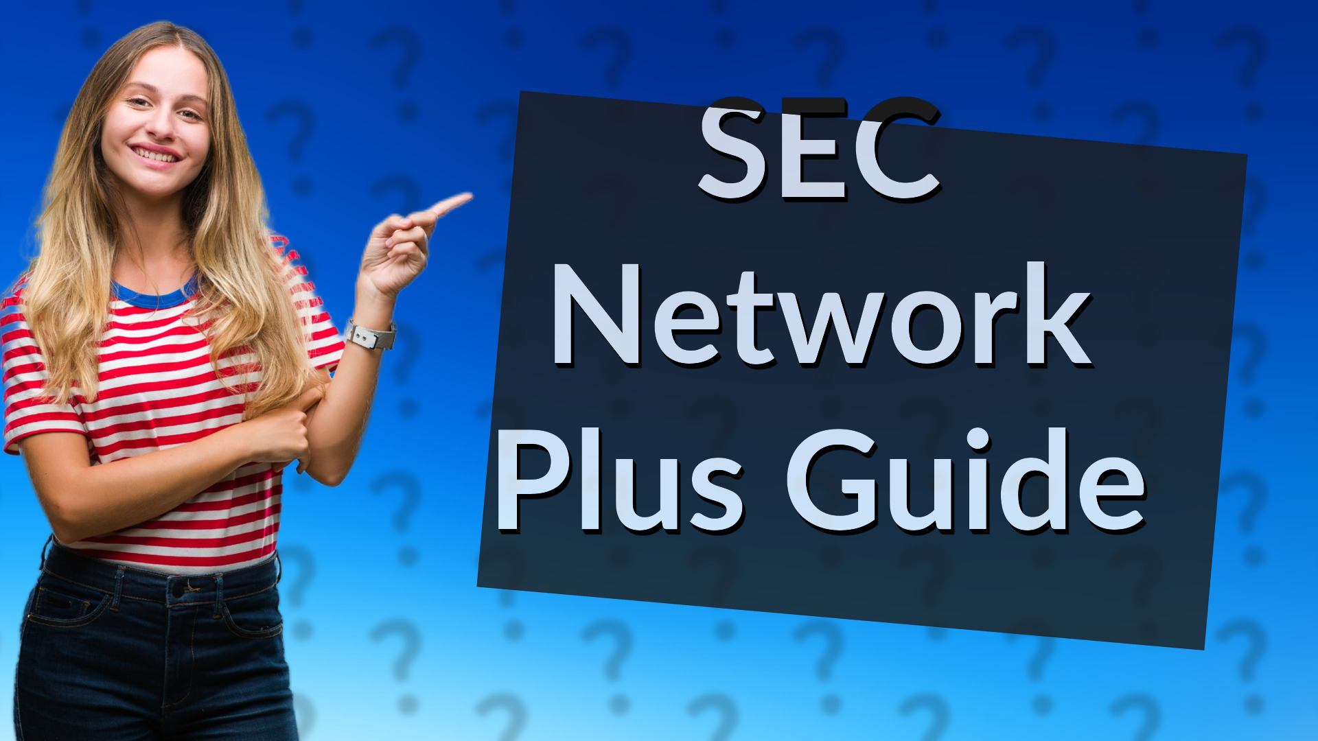SEC Network Plus Guide