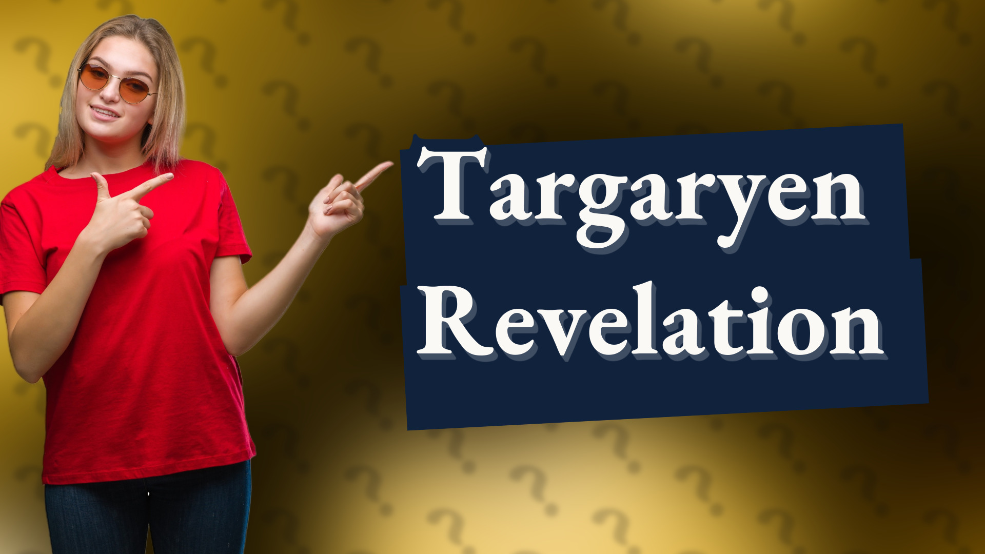 Targaryen Revelation