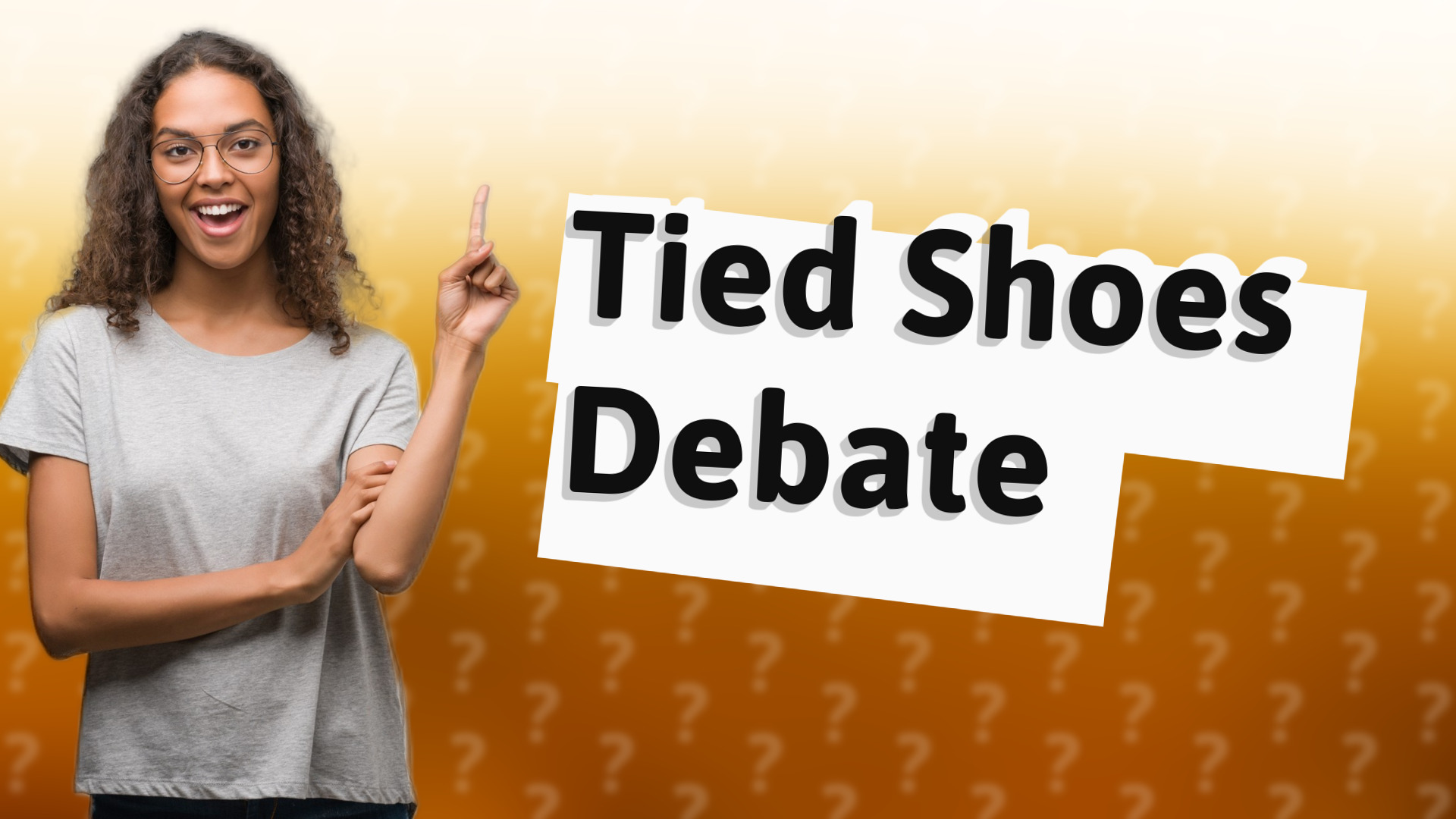Tied Shoes Debate