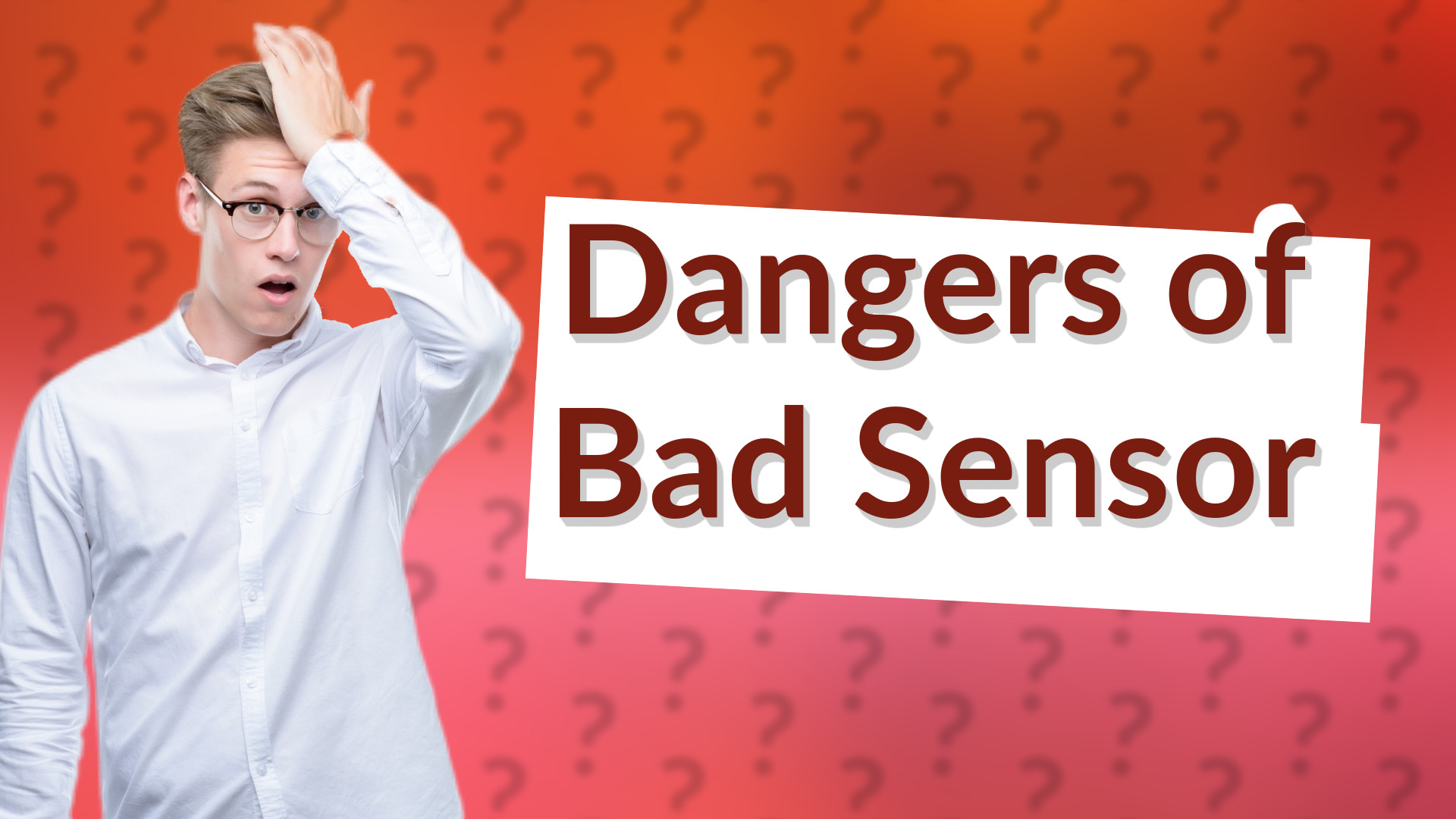 Dangers of Bad Sensor