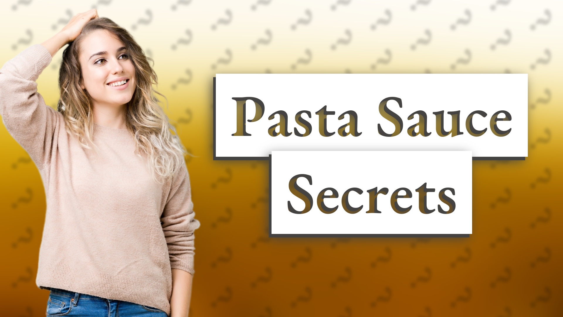 Pasta Sauce Secrets