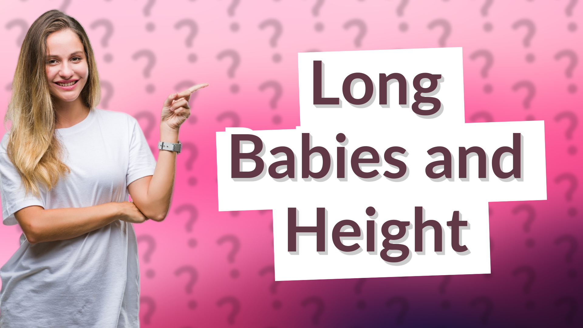 Long Babies and Height