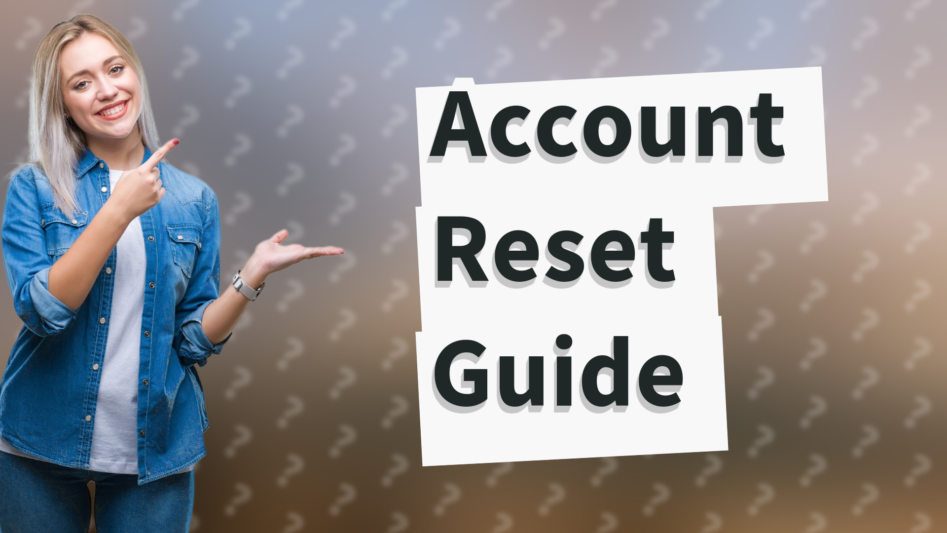 Account Reset Guide