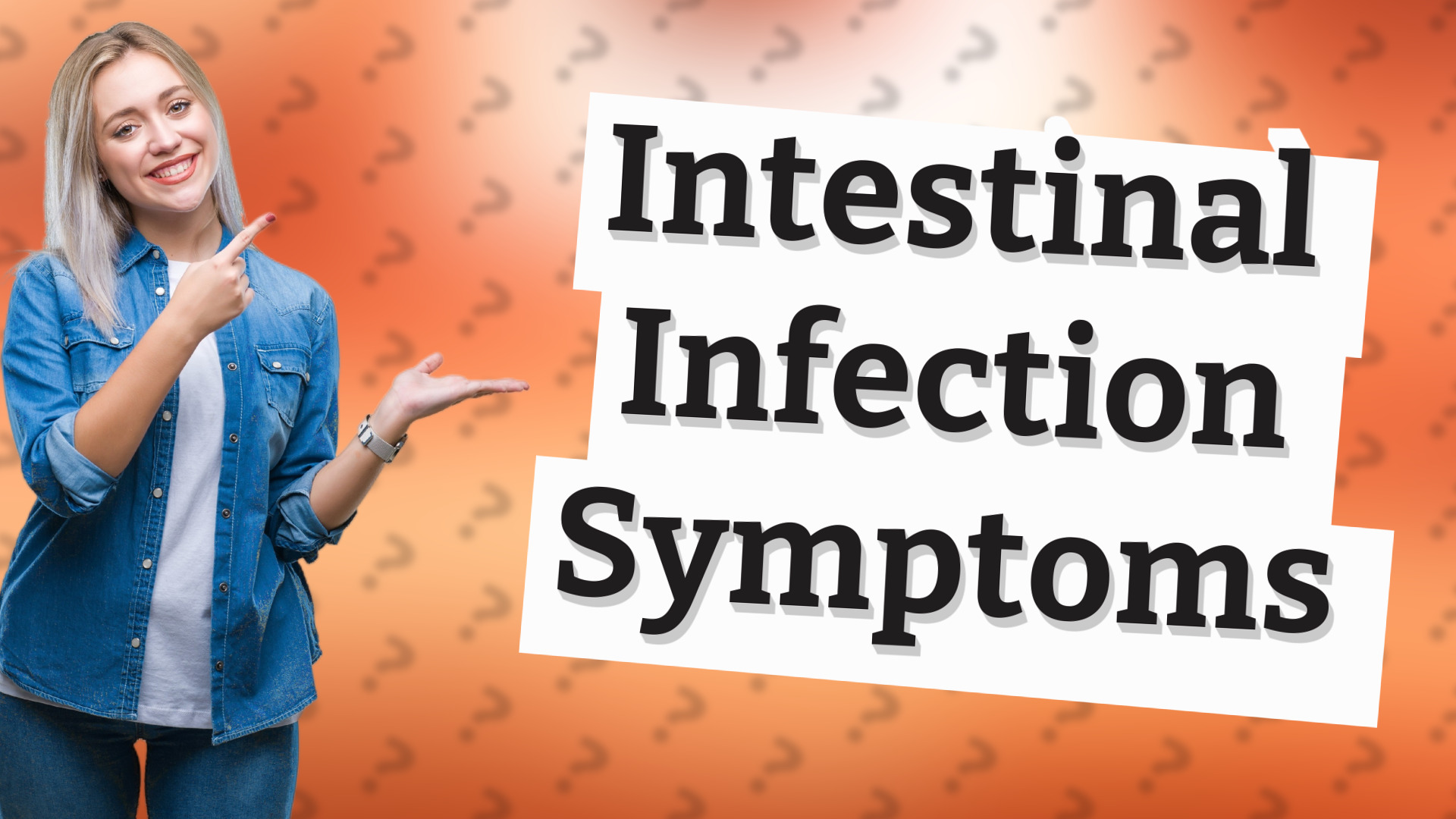 Intestinal Infection Symptoms