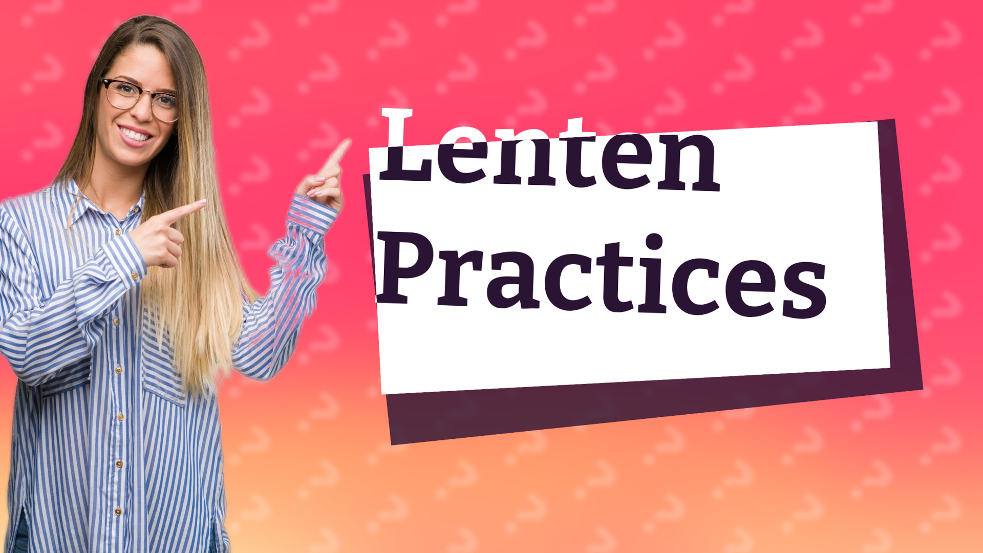Lenten Practices