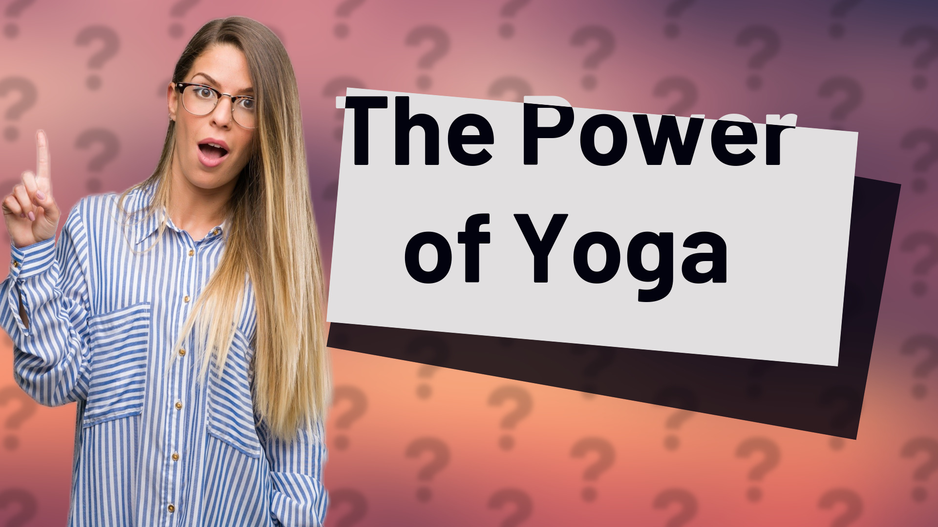 The Power of Yoga