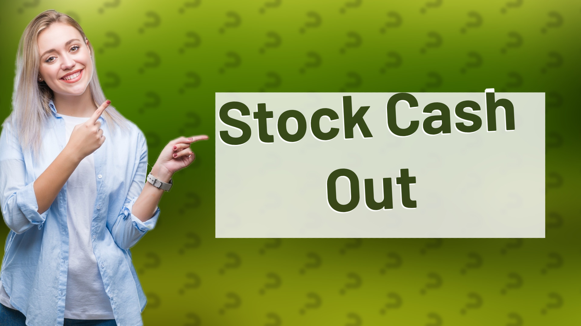 Stock Cash Out