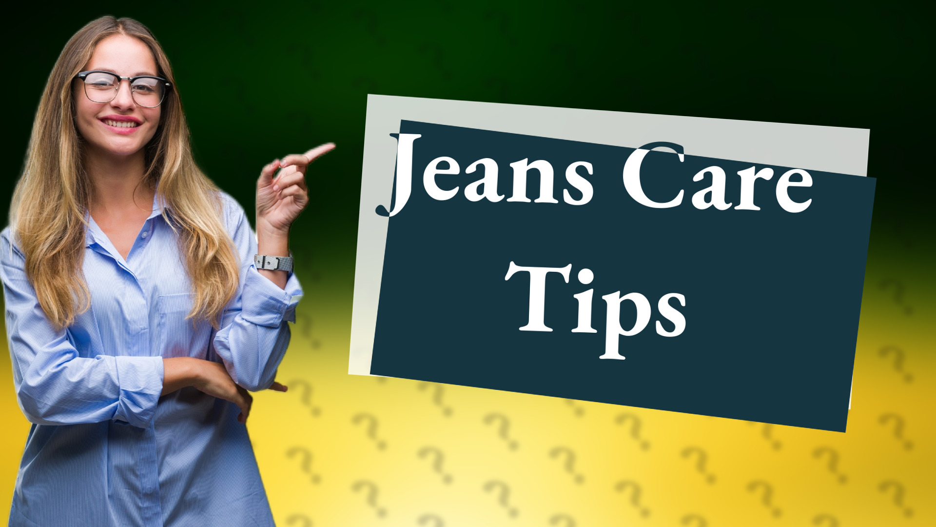 Jeans Care Tips