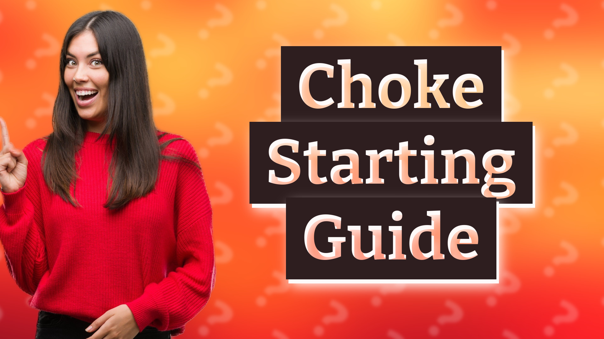 Choke Starting Guide