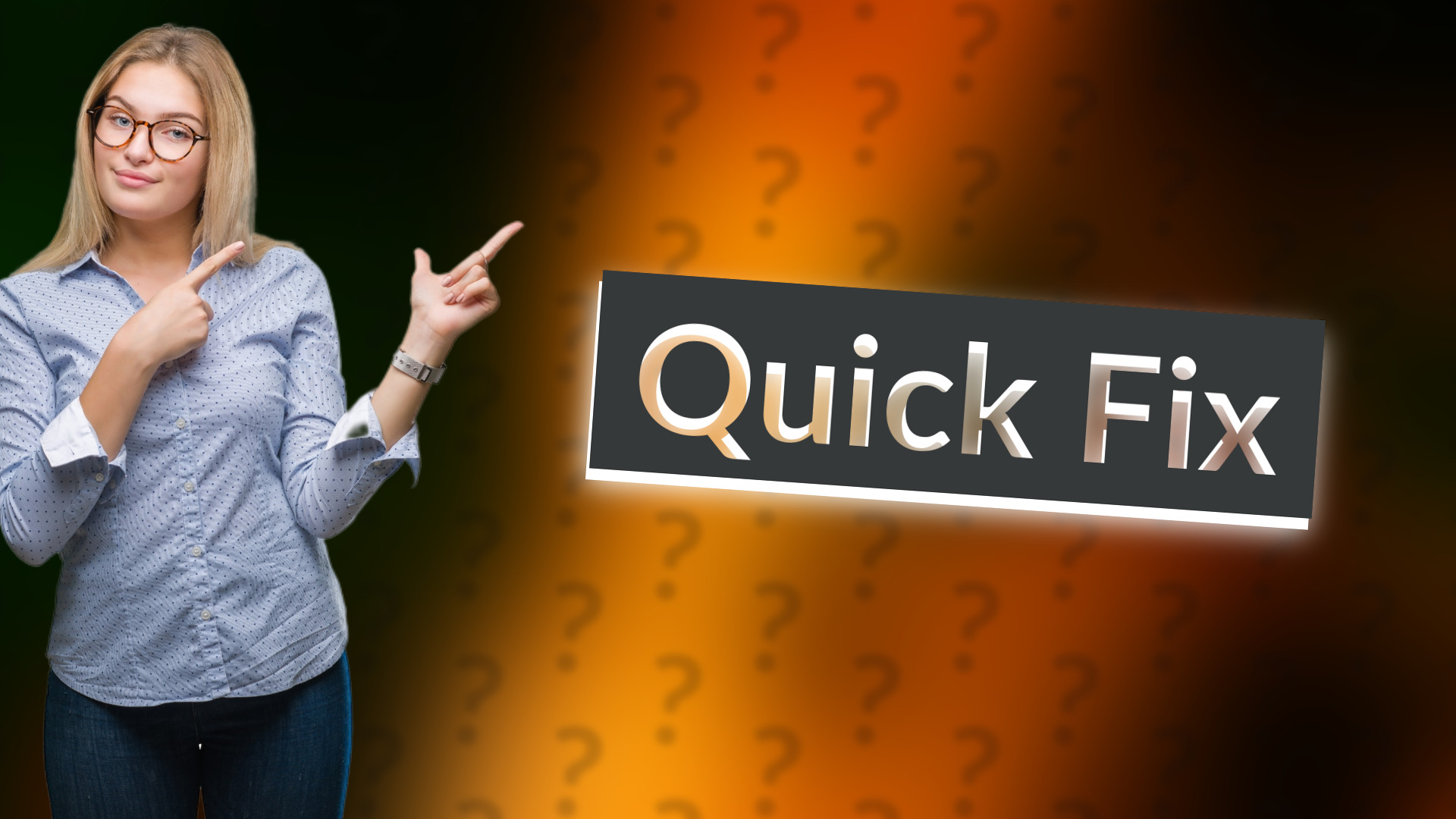 Quick Fix