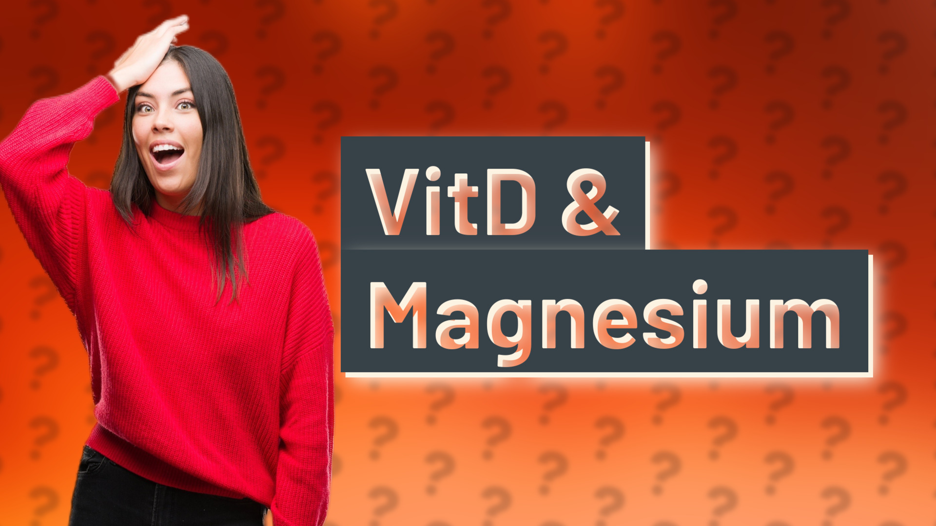 VitD & Magnesium