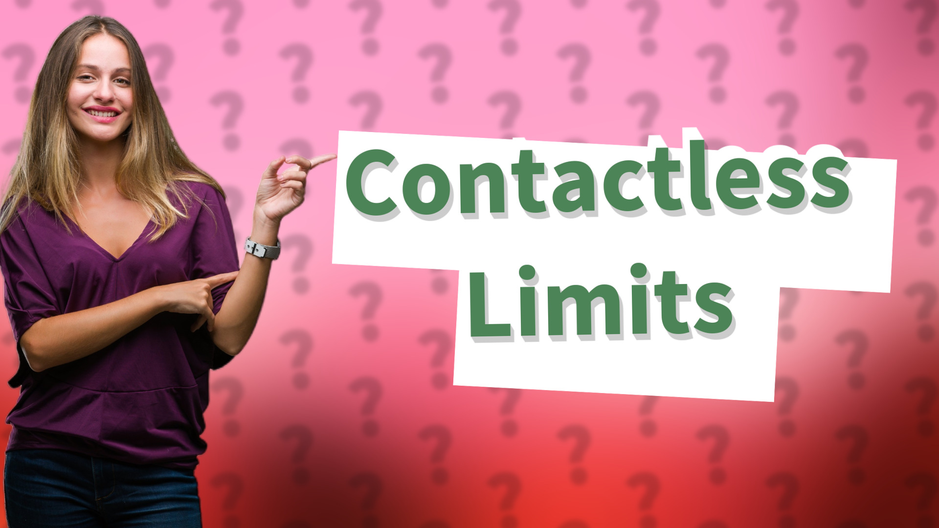 Contactless Limits