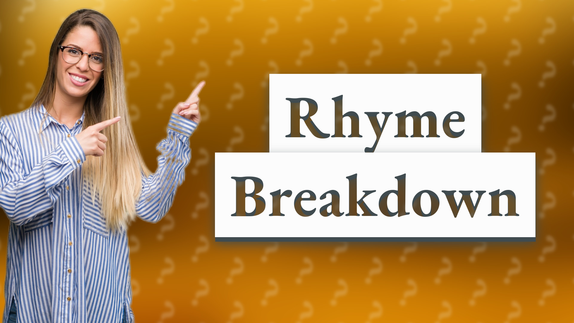 Rhyme Breakdown