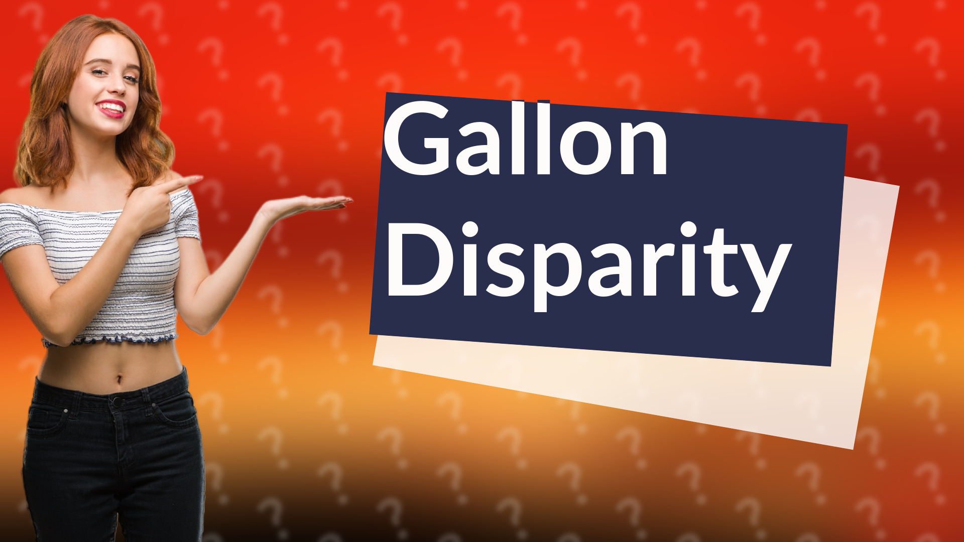 Gallon Disparity