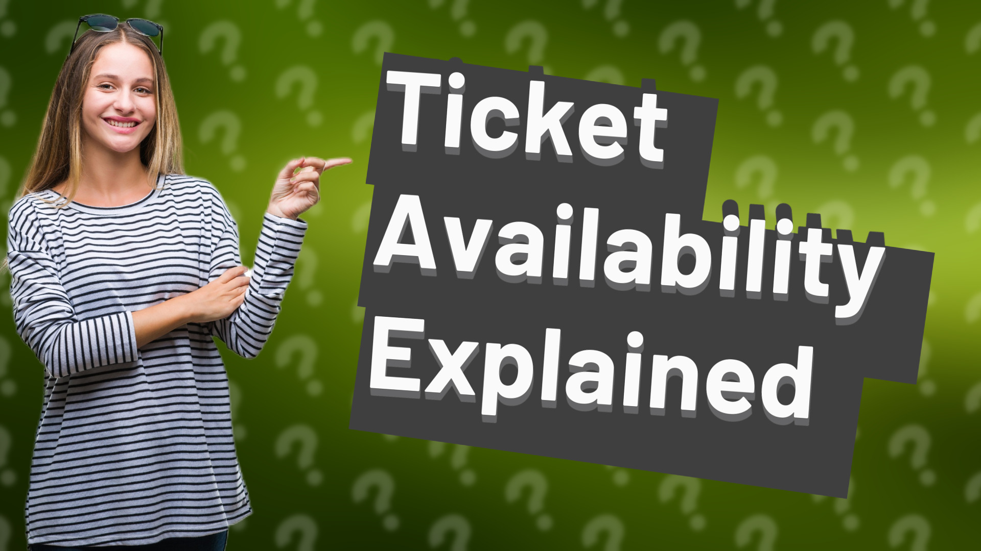 Ticket Availability Explained