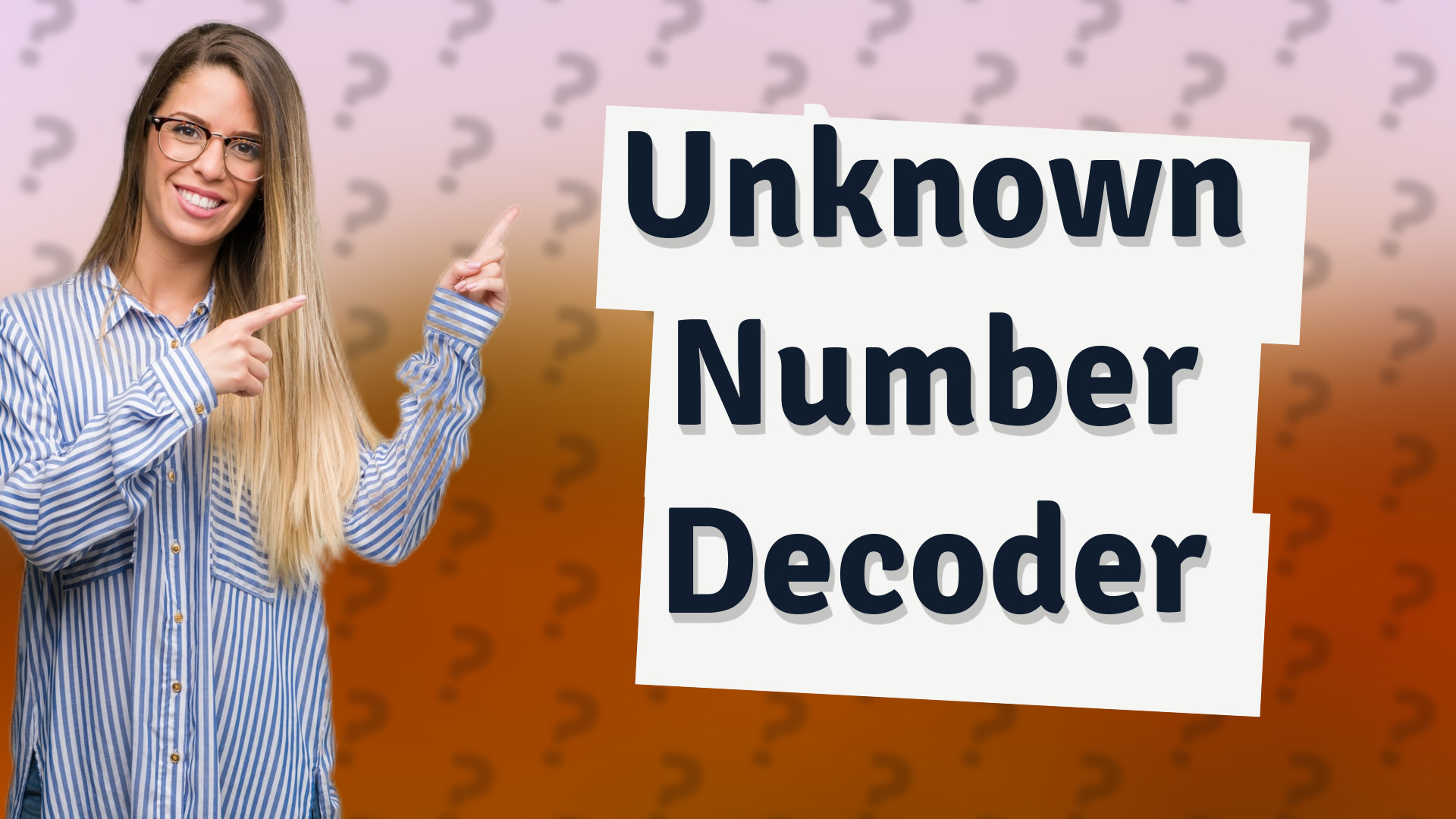 Unknown Number Decoder