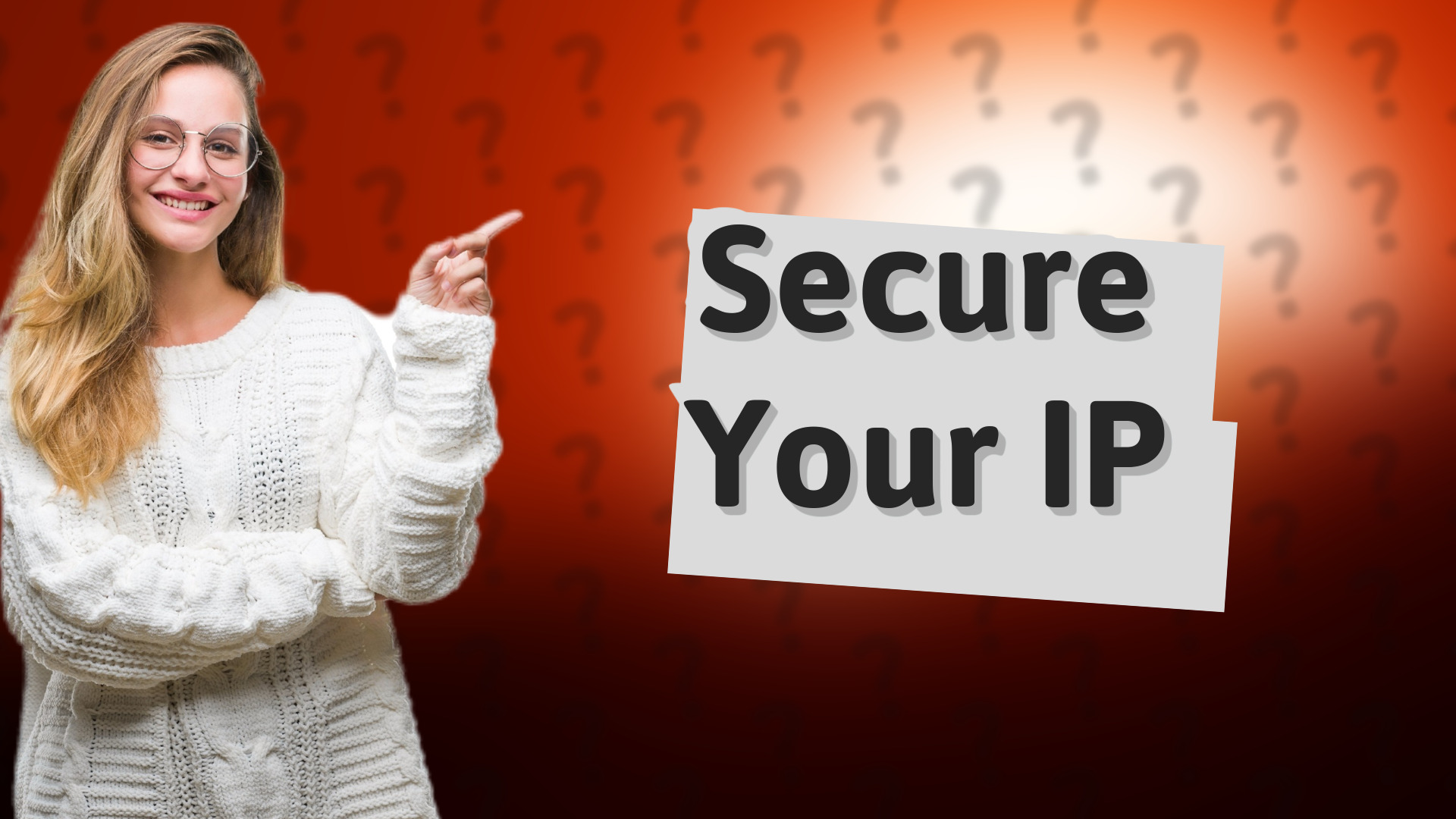 Secure Your IP