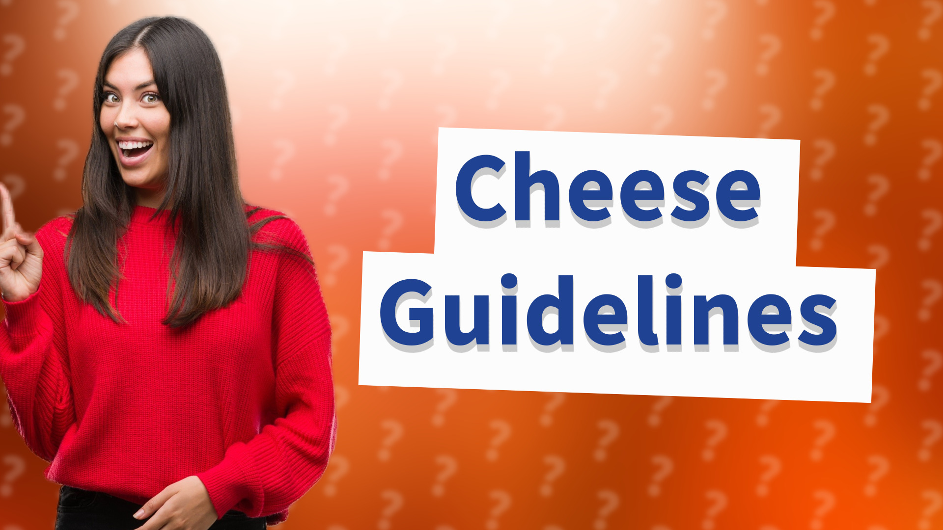 Cheese Guidelines