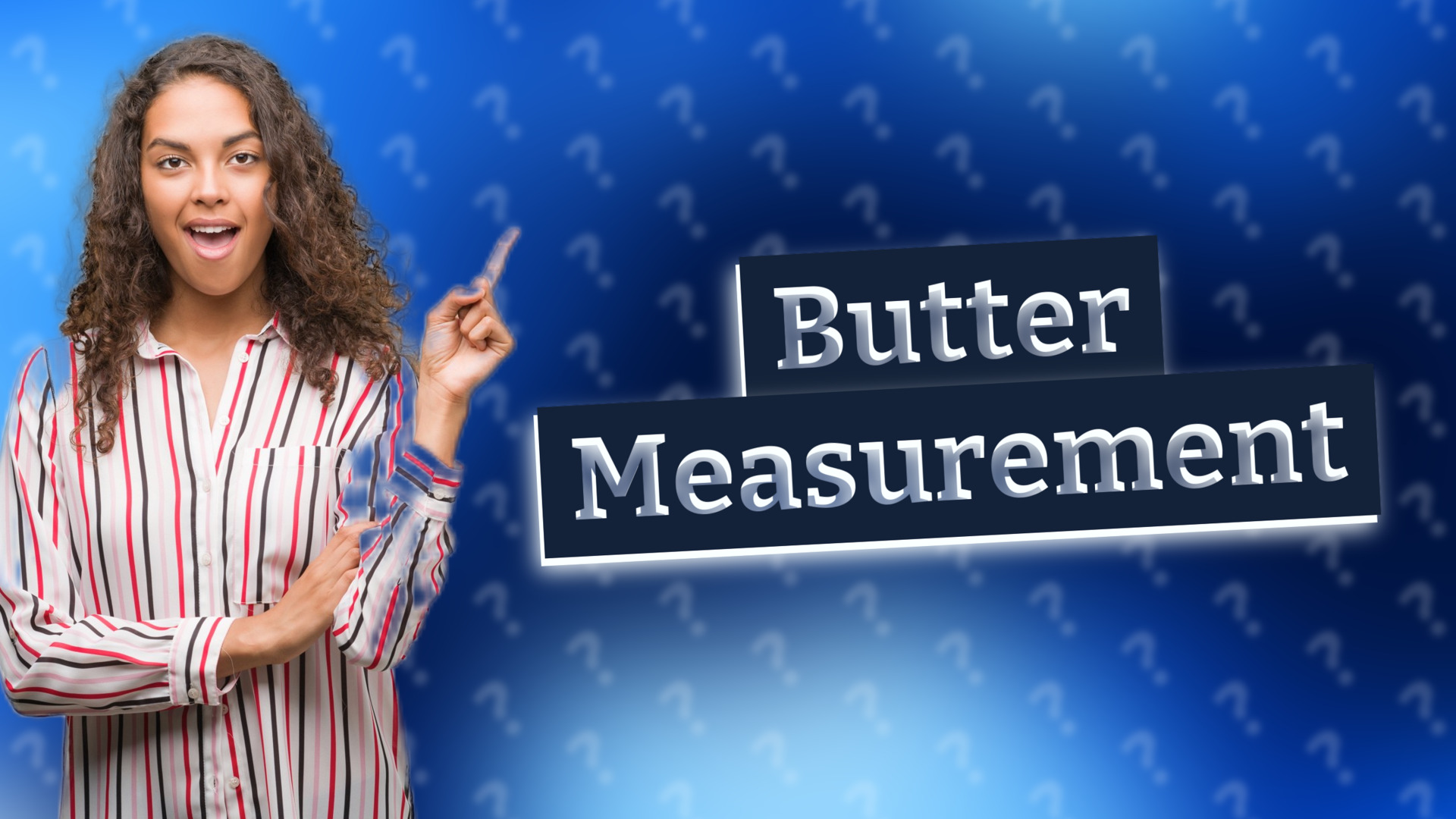 Butter Measurement