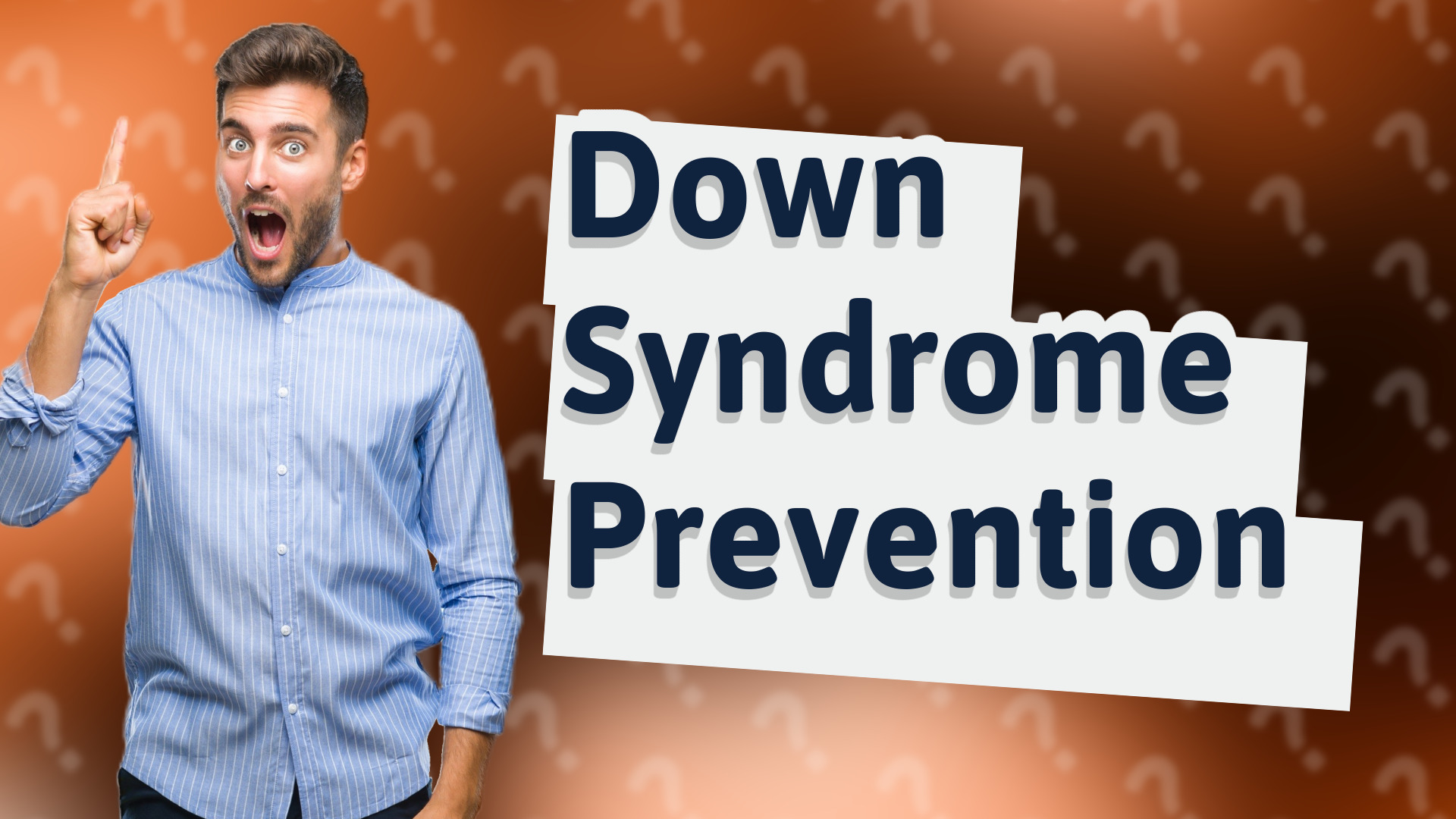 Down Syndrome Prevention