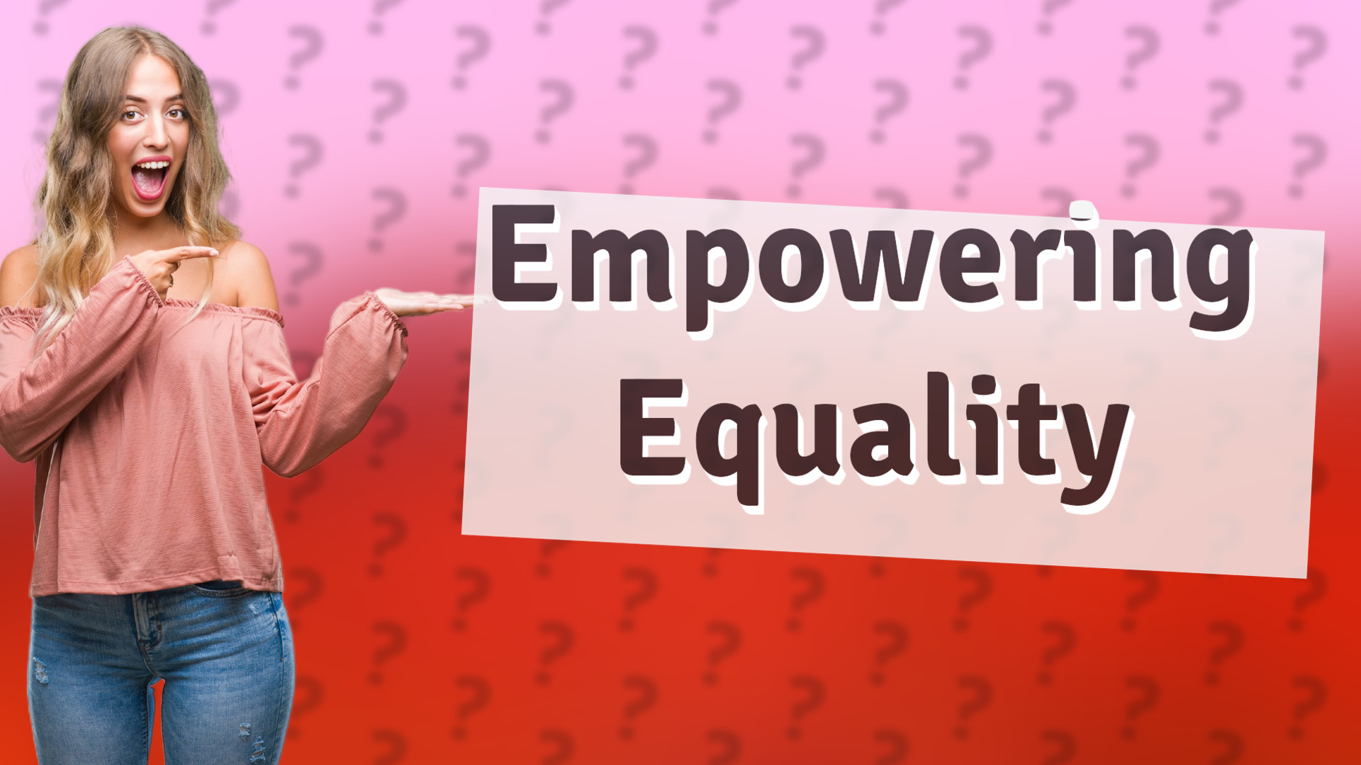Empowering Equality