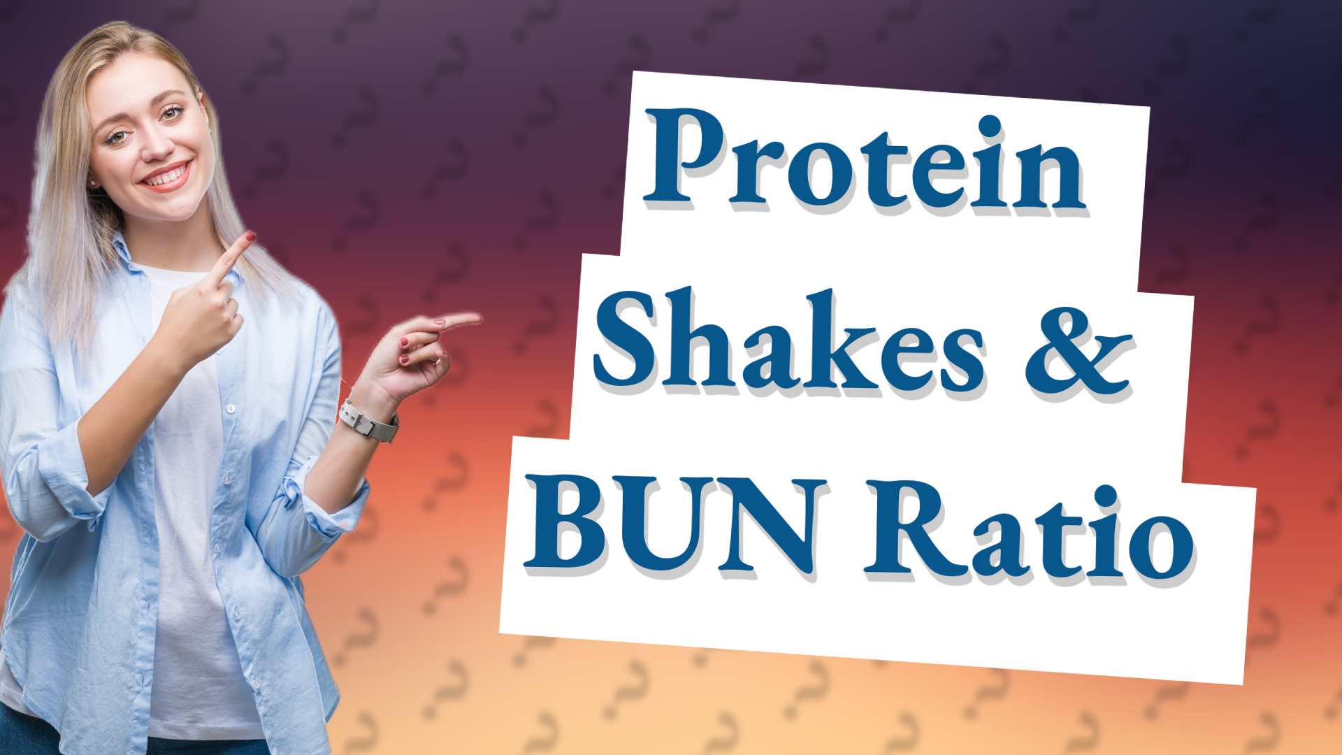 Protein Shakes & BUN Ratio
