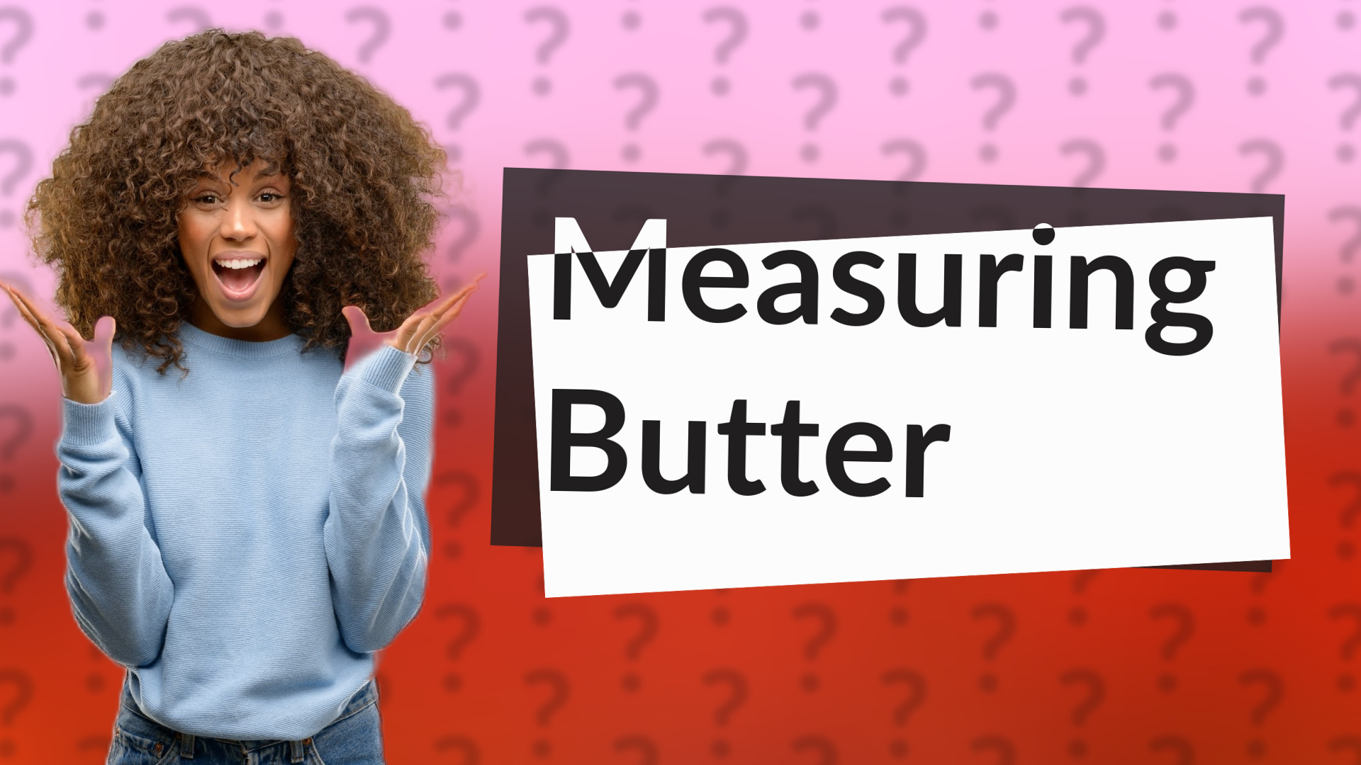 Measuring Butter