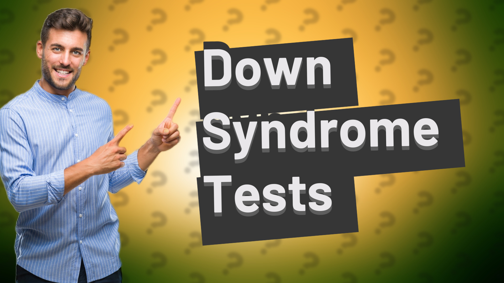 Down Syndrome Tests