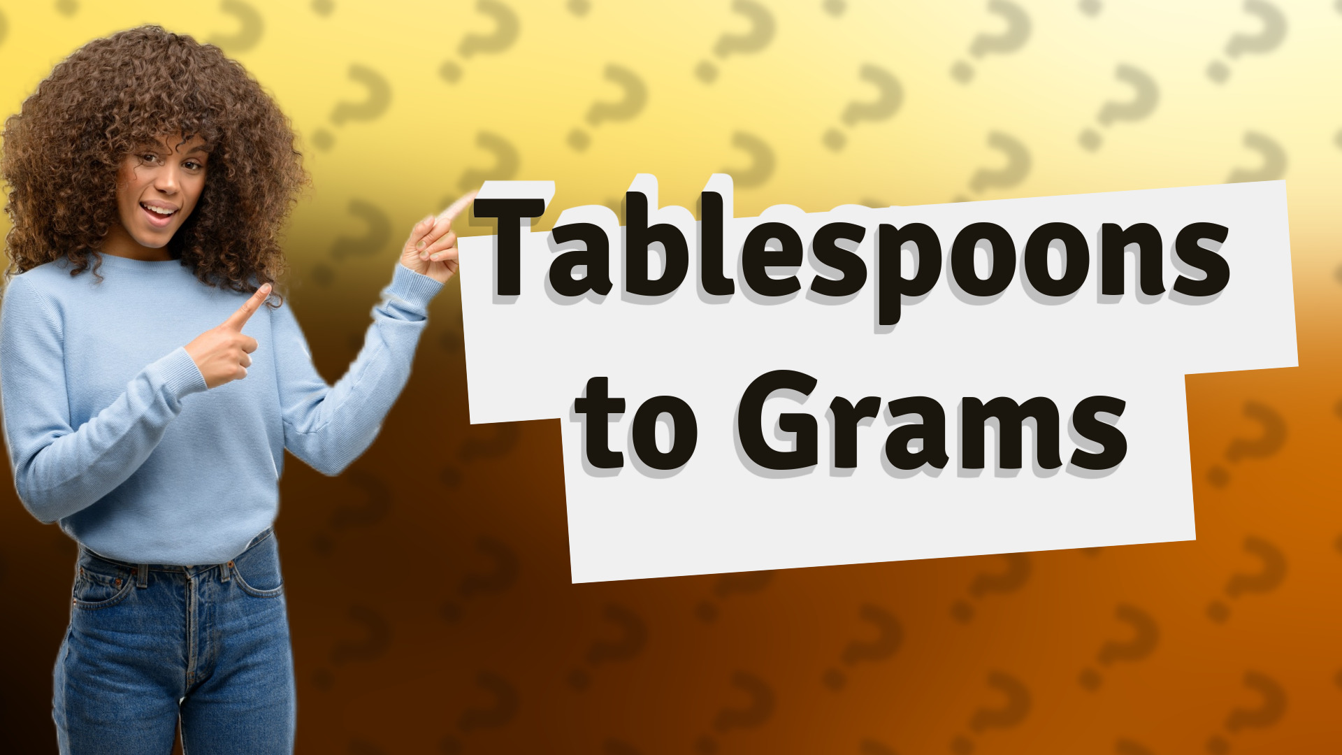 Tablespoons to Grams