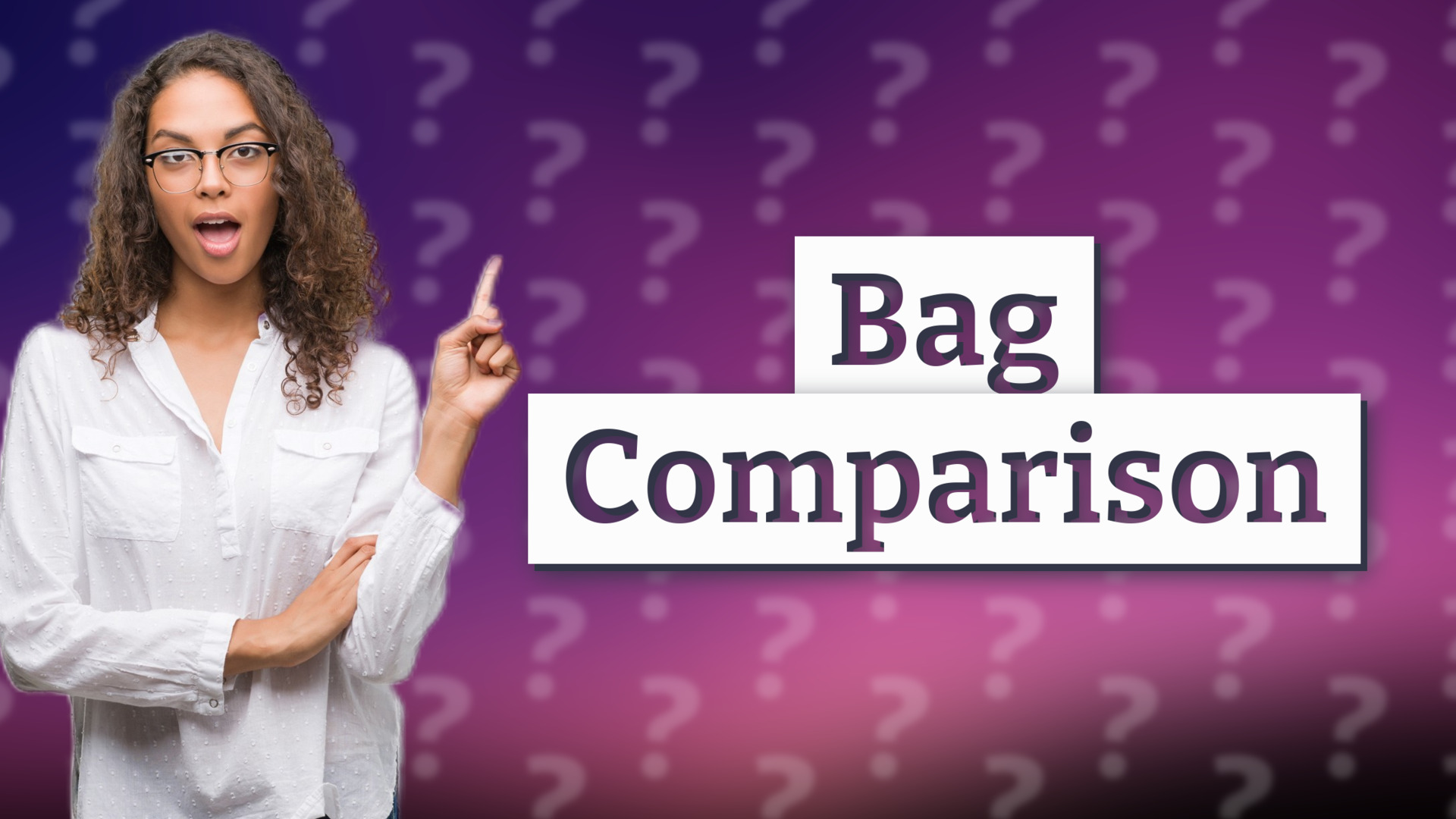 Bag Comparison