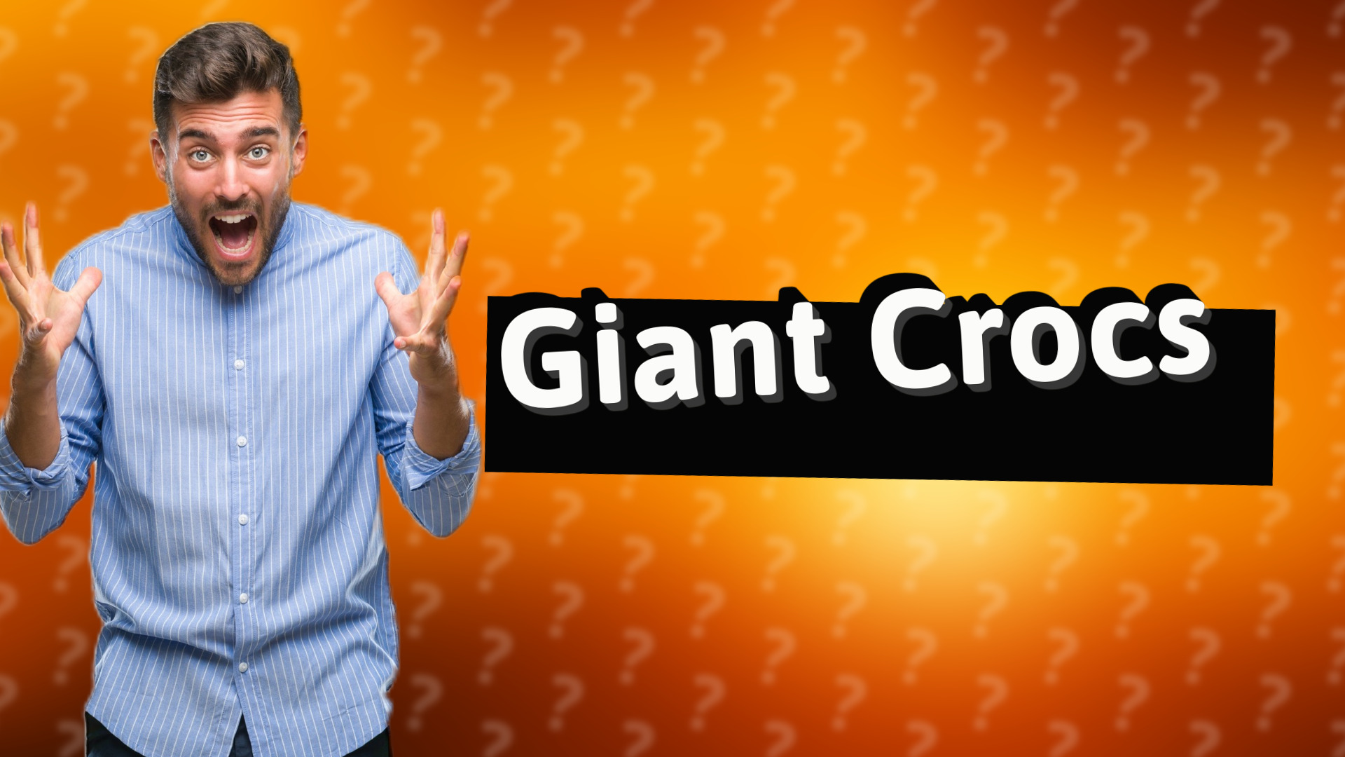 Giant Crocs