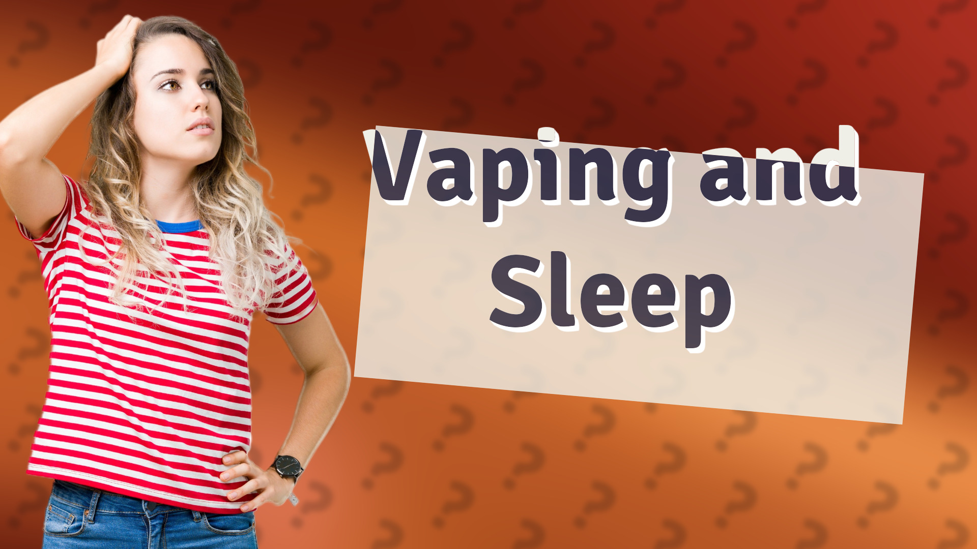 Vaping and Sleep