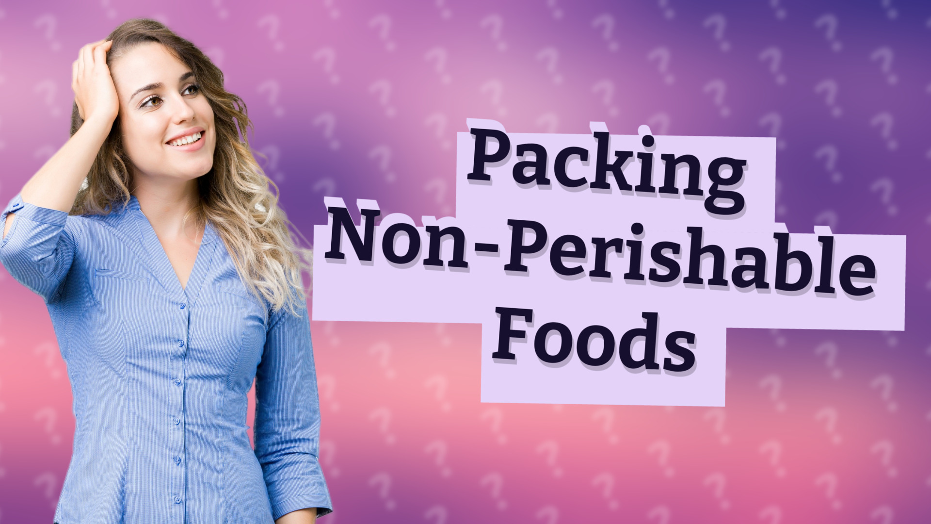 Packing Non-Perishable Foods