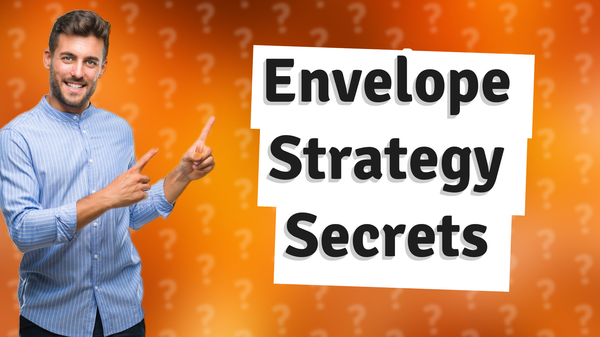 Envelope Strategy Secrets