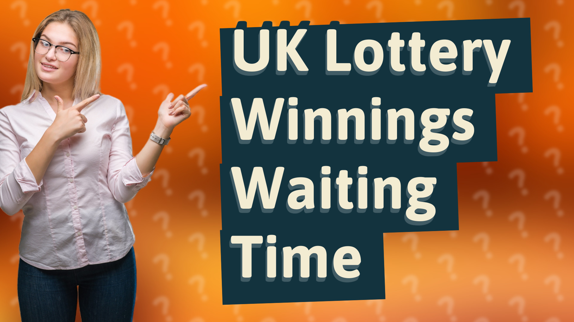 UK Lottery Winnings Waiting Time