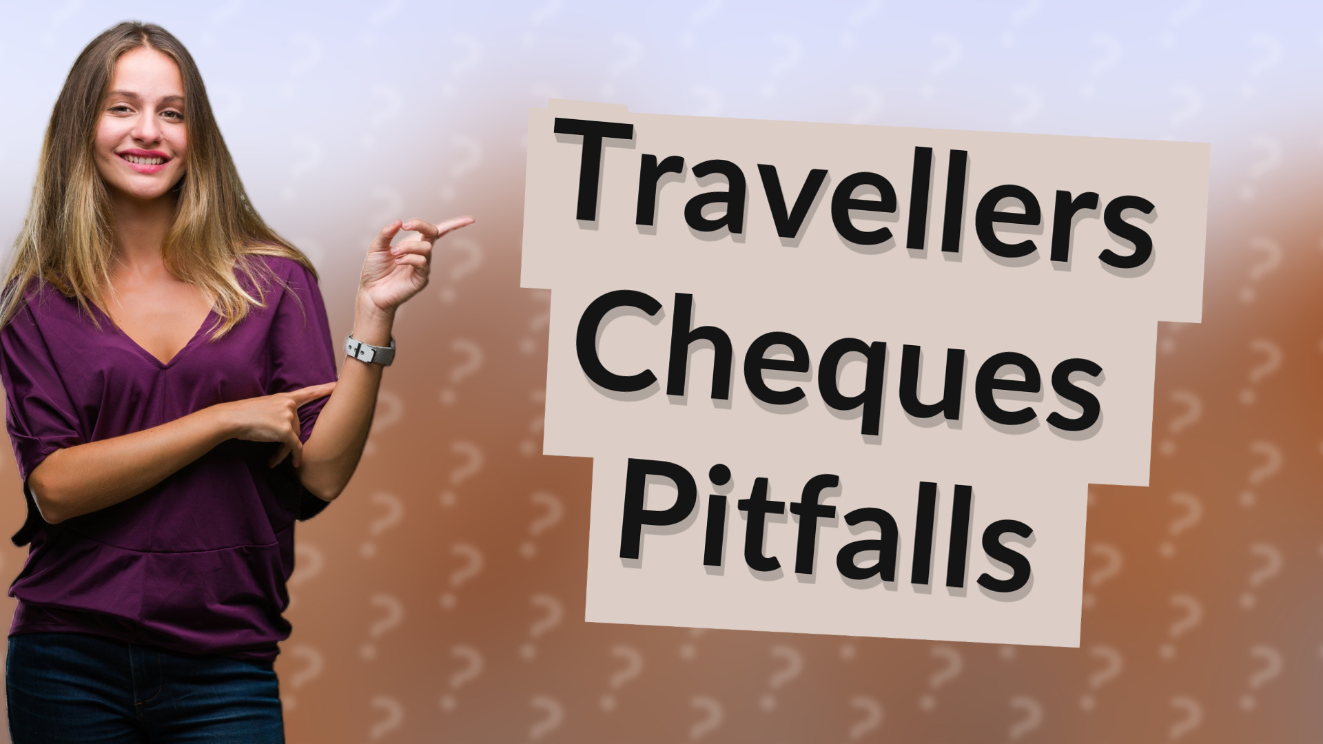 Travellers Cheques Pitfalls