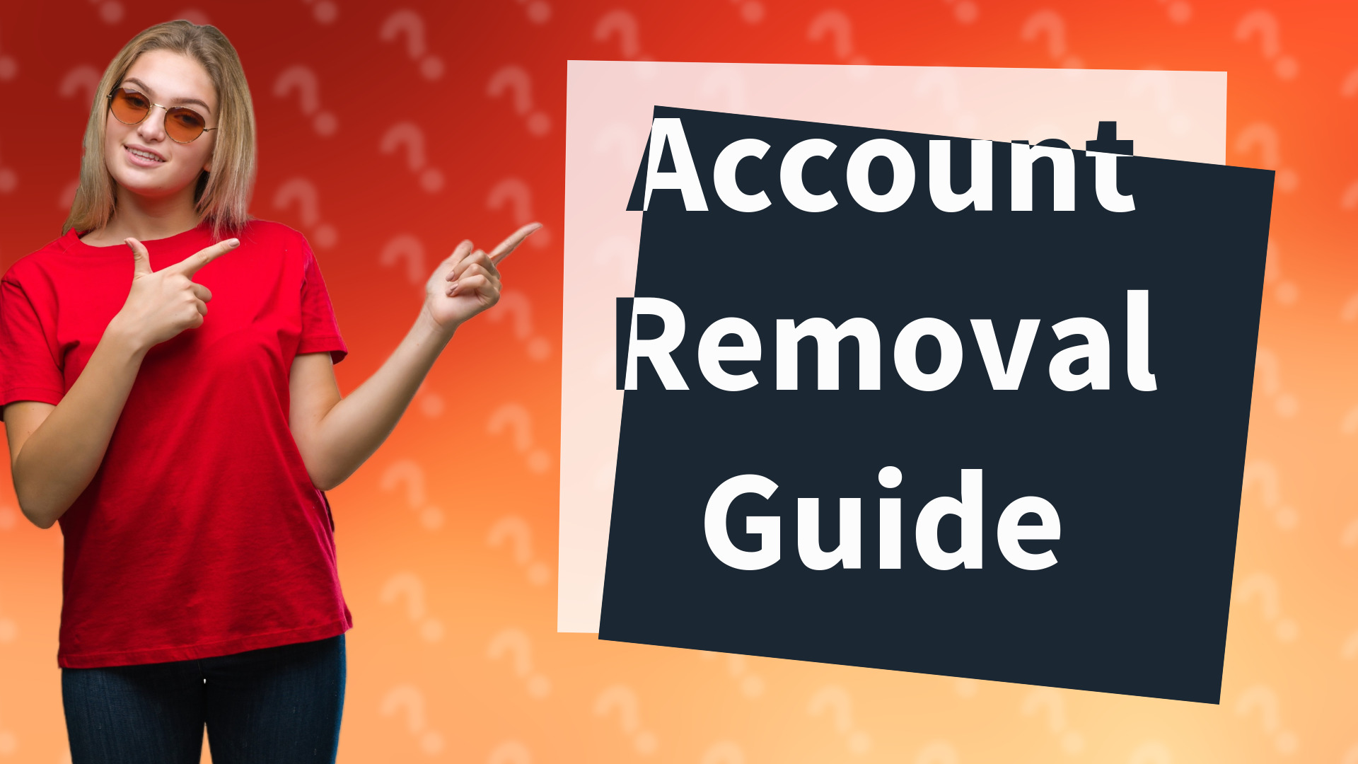 Account Removal Guide