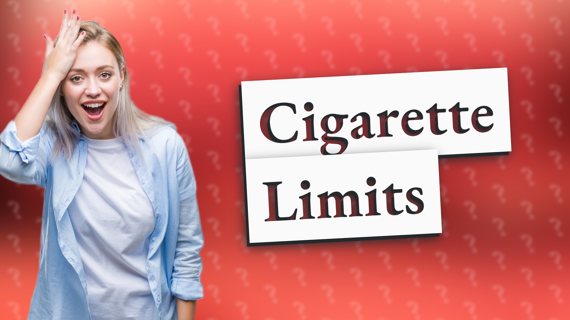 Cigarette Limits