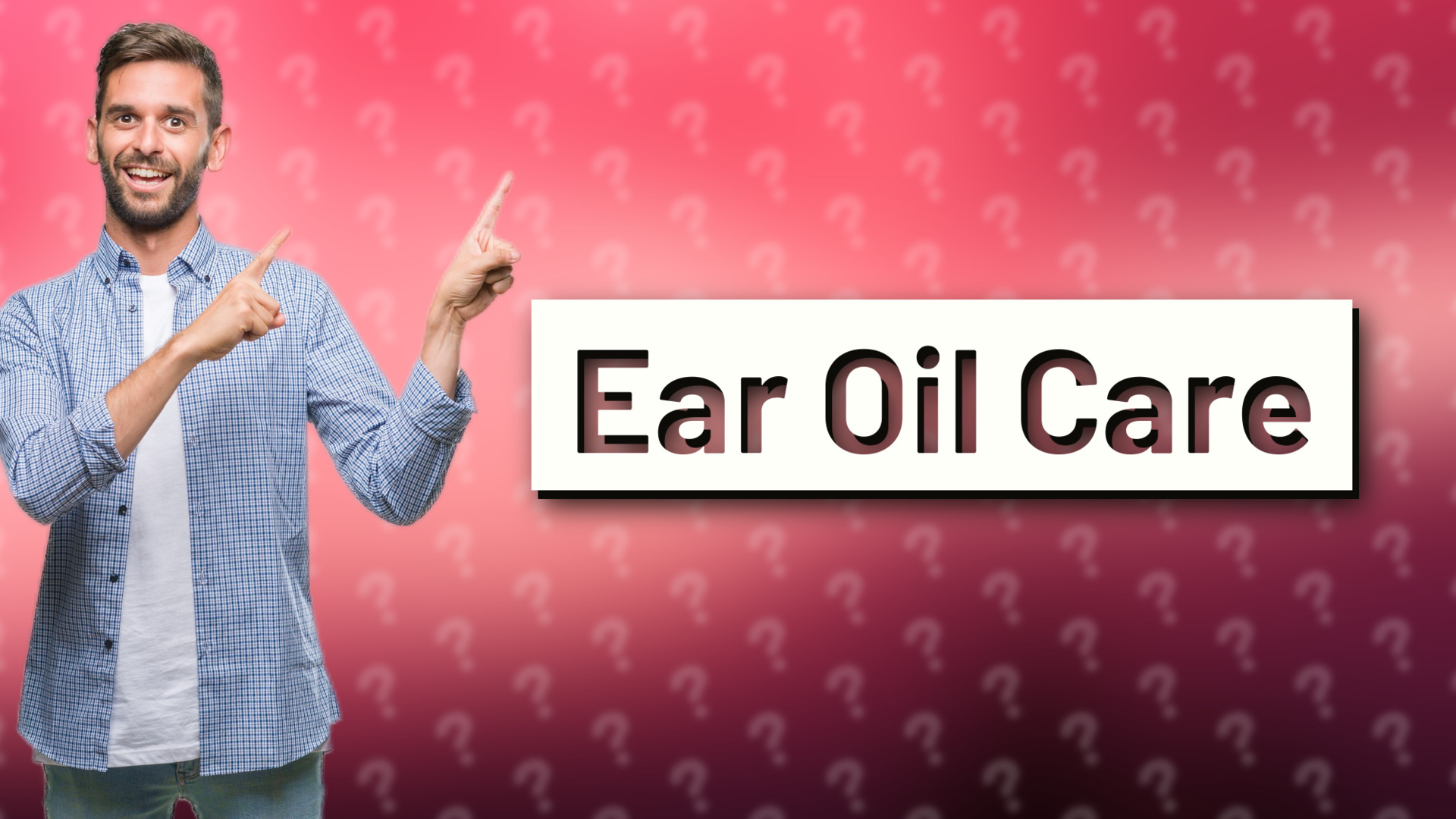Ear Oil Care