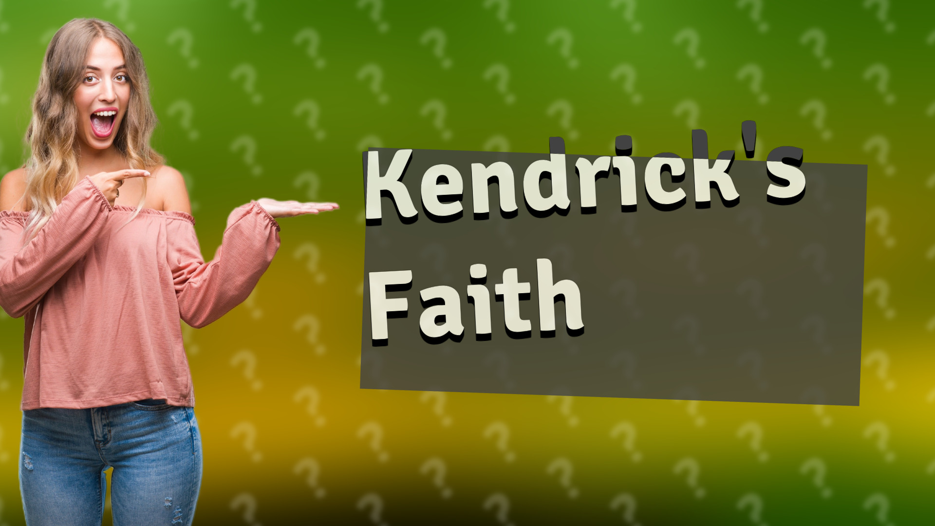 Kendrick's Faith