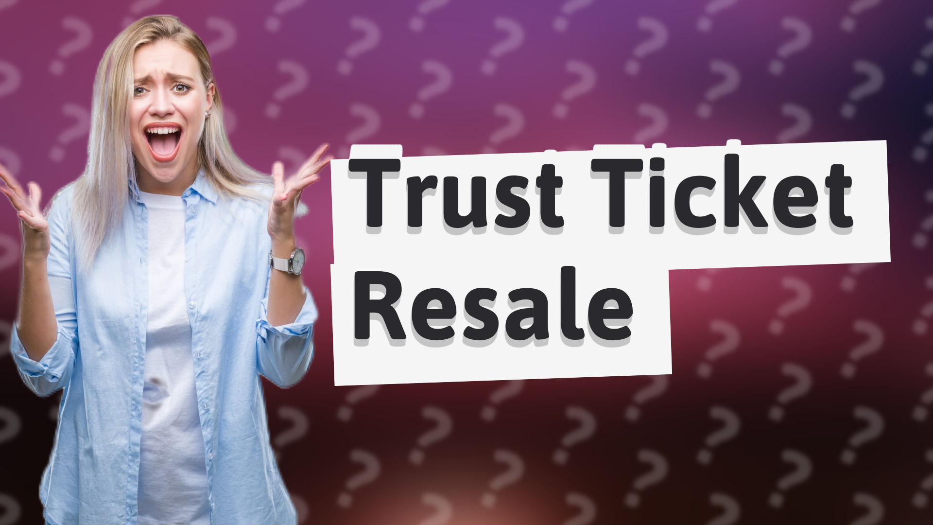 Trust Ticket Resale