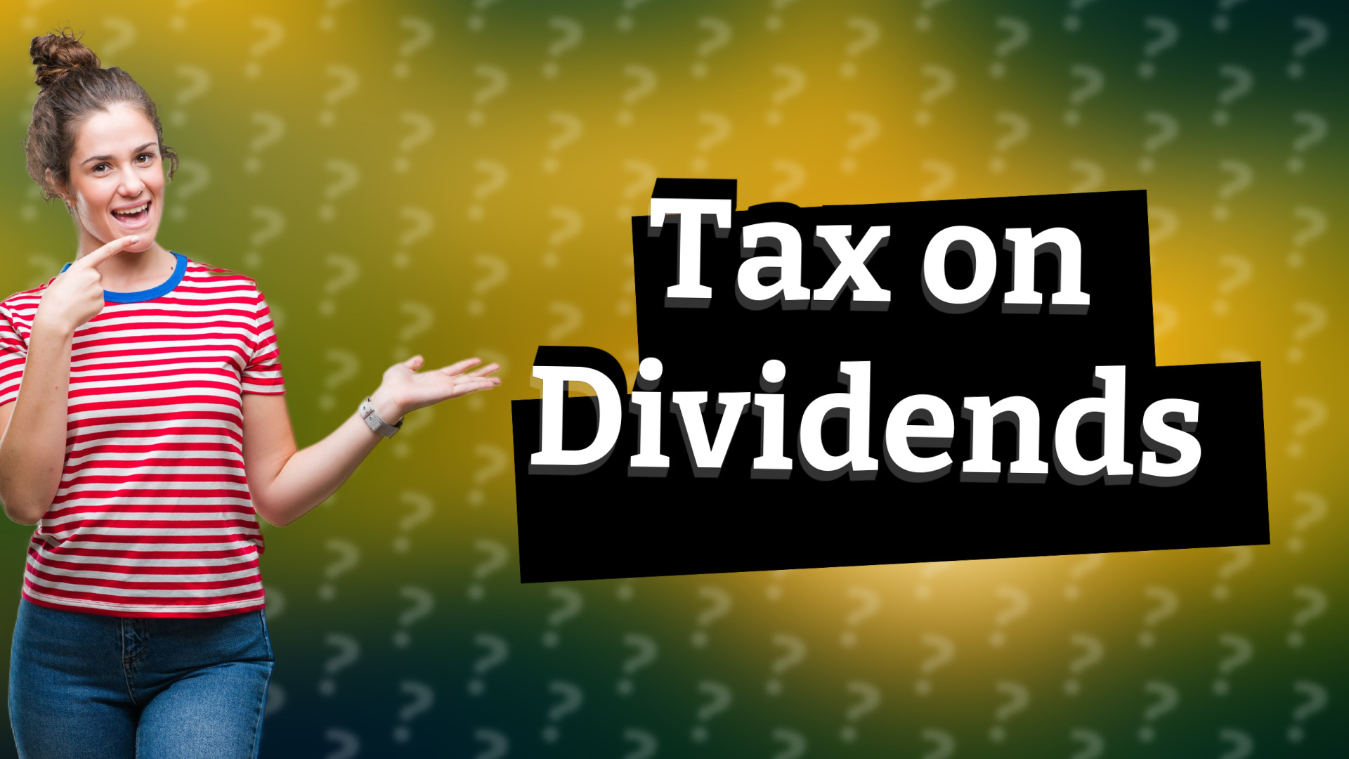 Tax on Dividends