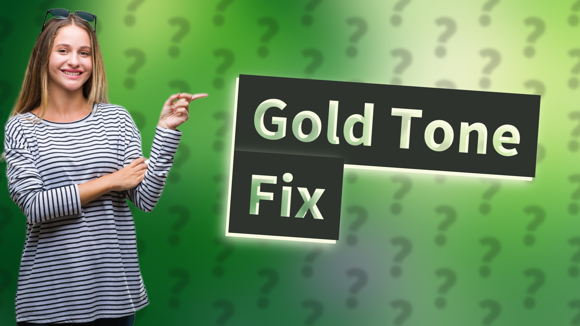 Gold Tone Fix