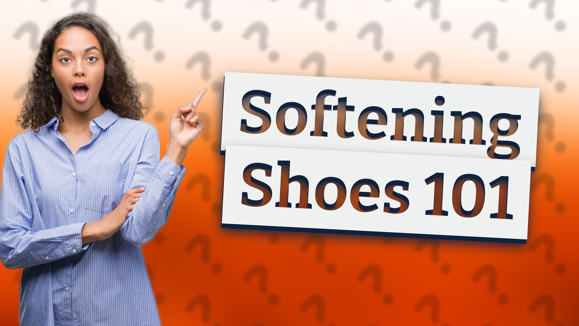Softening Shoes 101